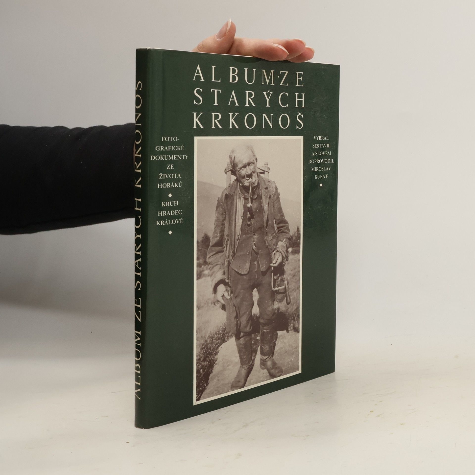 Album ze starých Krkonoš: Fotografické dokumenty ze života horáků