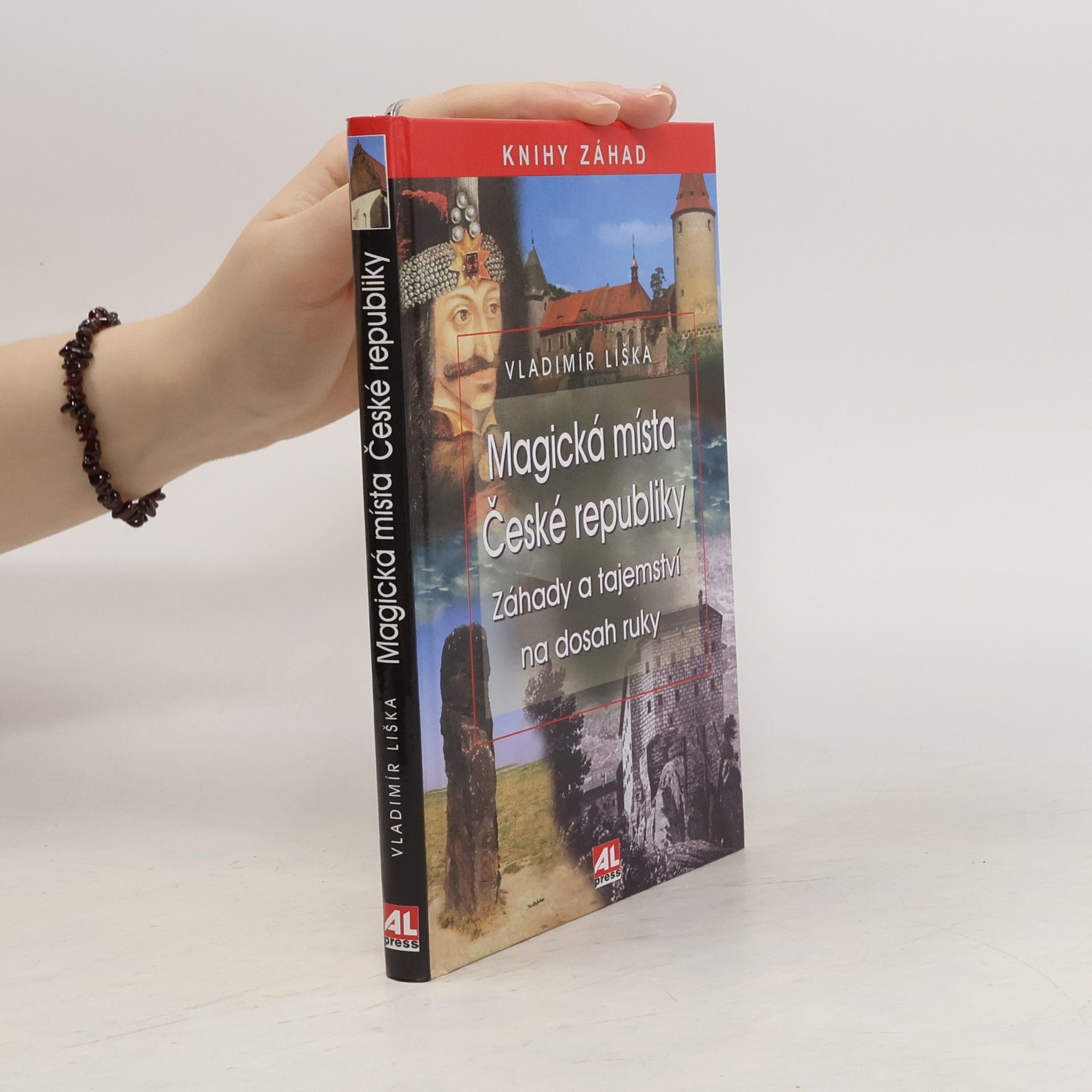 Vladimír Liška Magická místa České republiky. Záhady a tajemství na dosah ruky