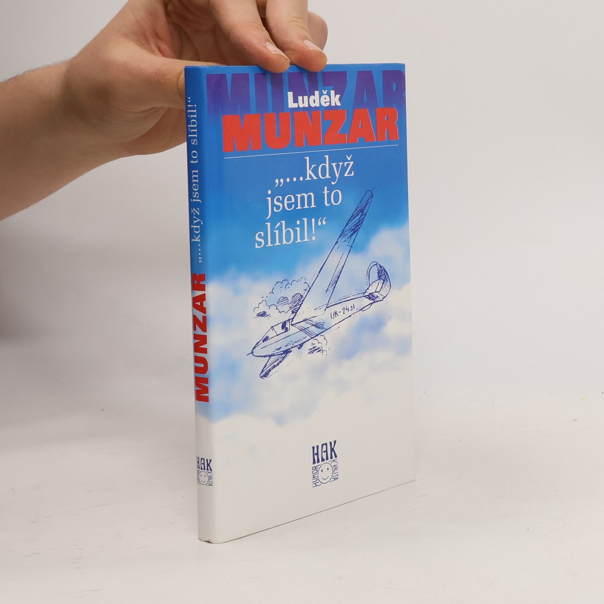 "...když jsem to slíbil!"