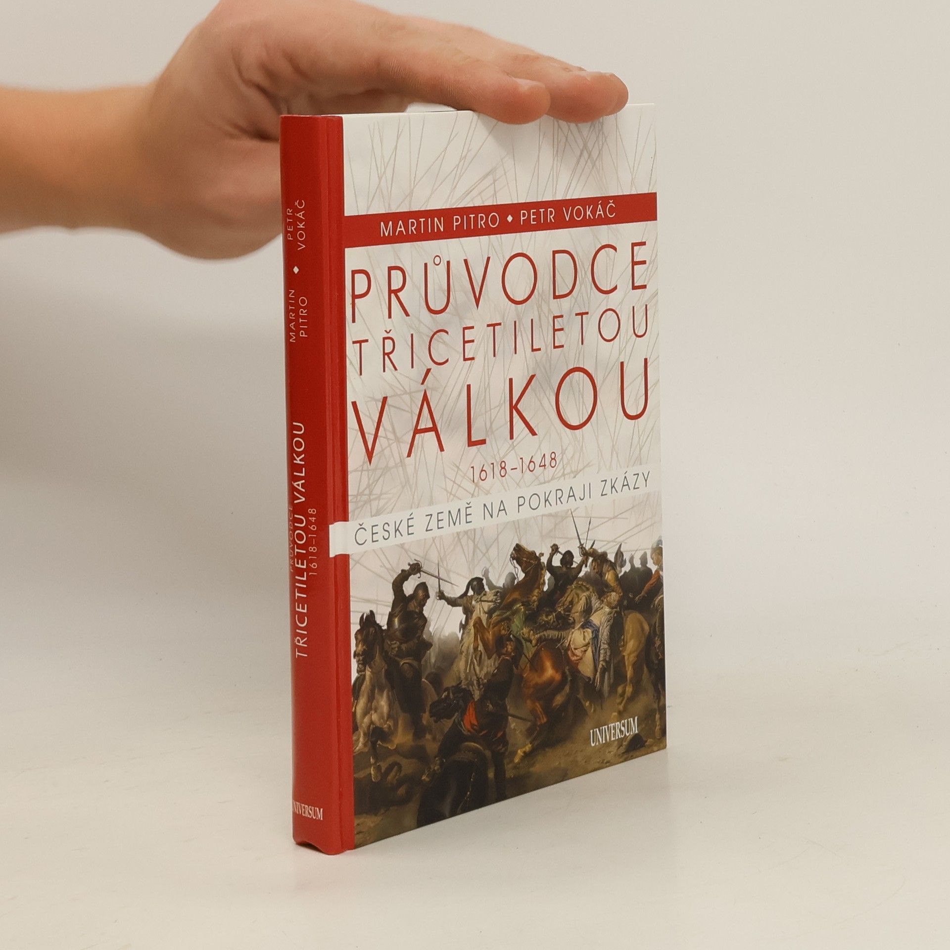 Průvodce třicetiletou válkou 1618-1648. České země na pokraji zkázy