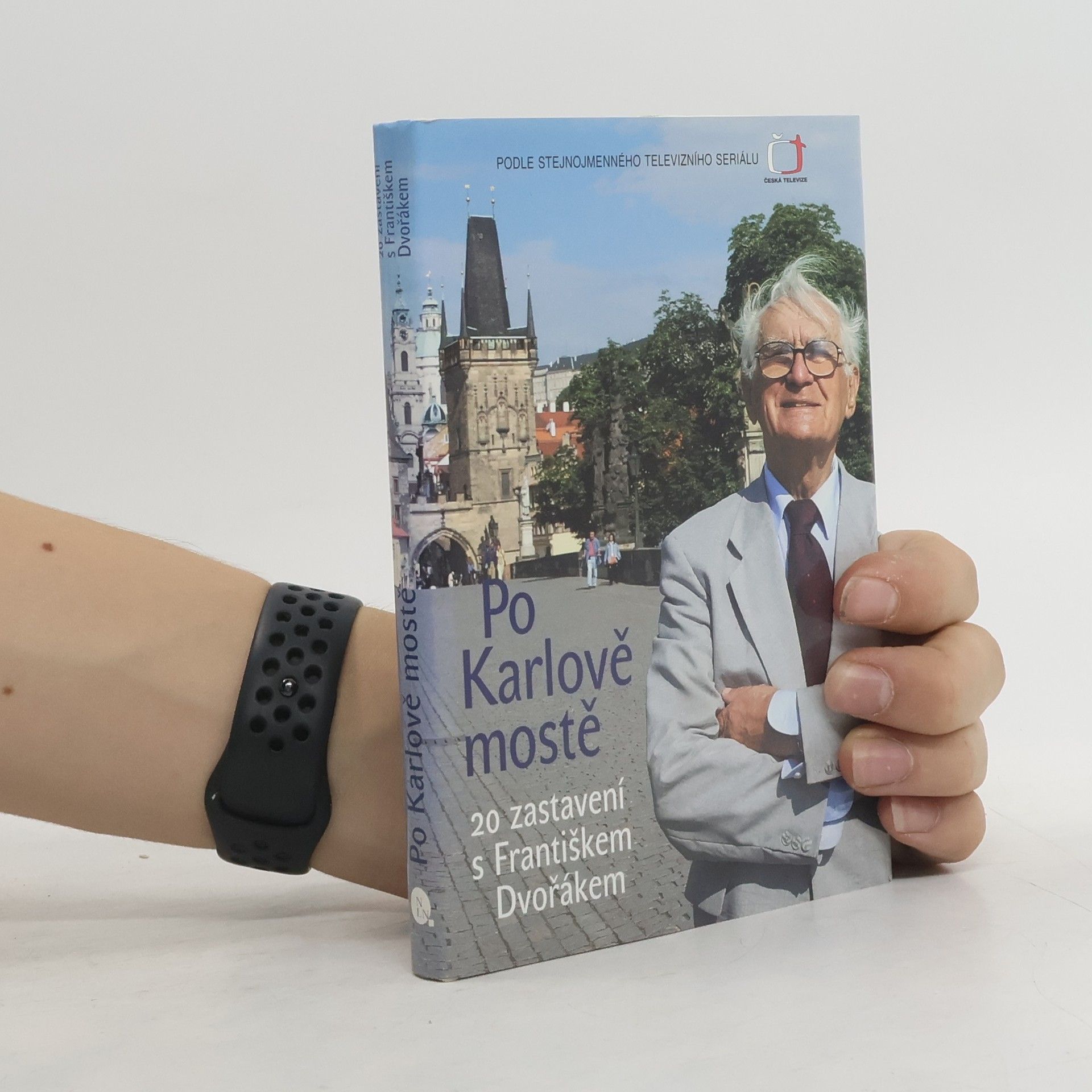 František Dvořák Po Karlově mostě. 20 zastavení s Františkem Dvořákem