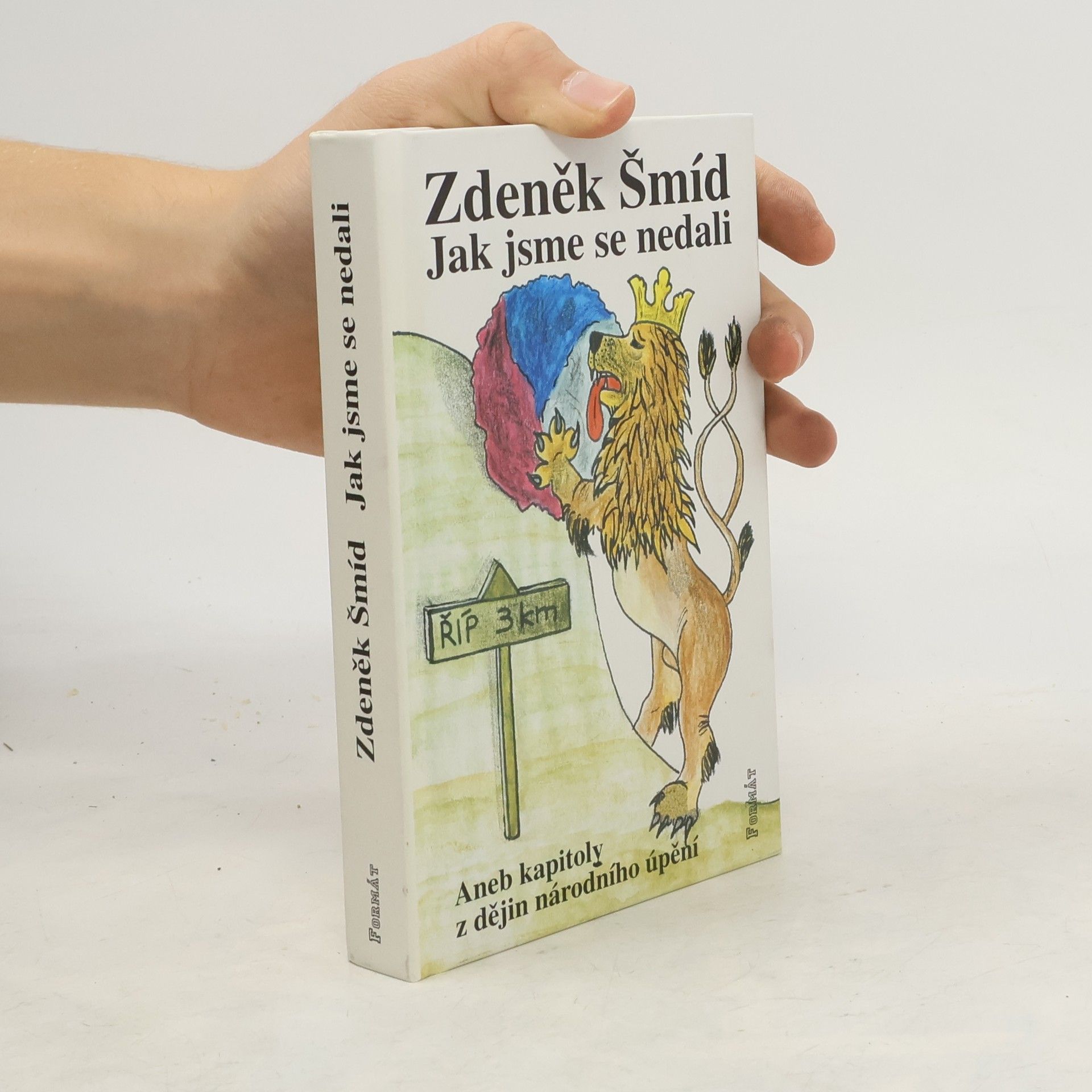 Zdeněk Šmíd Jak jsme se nedali