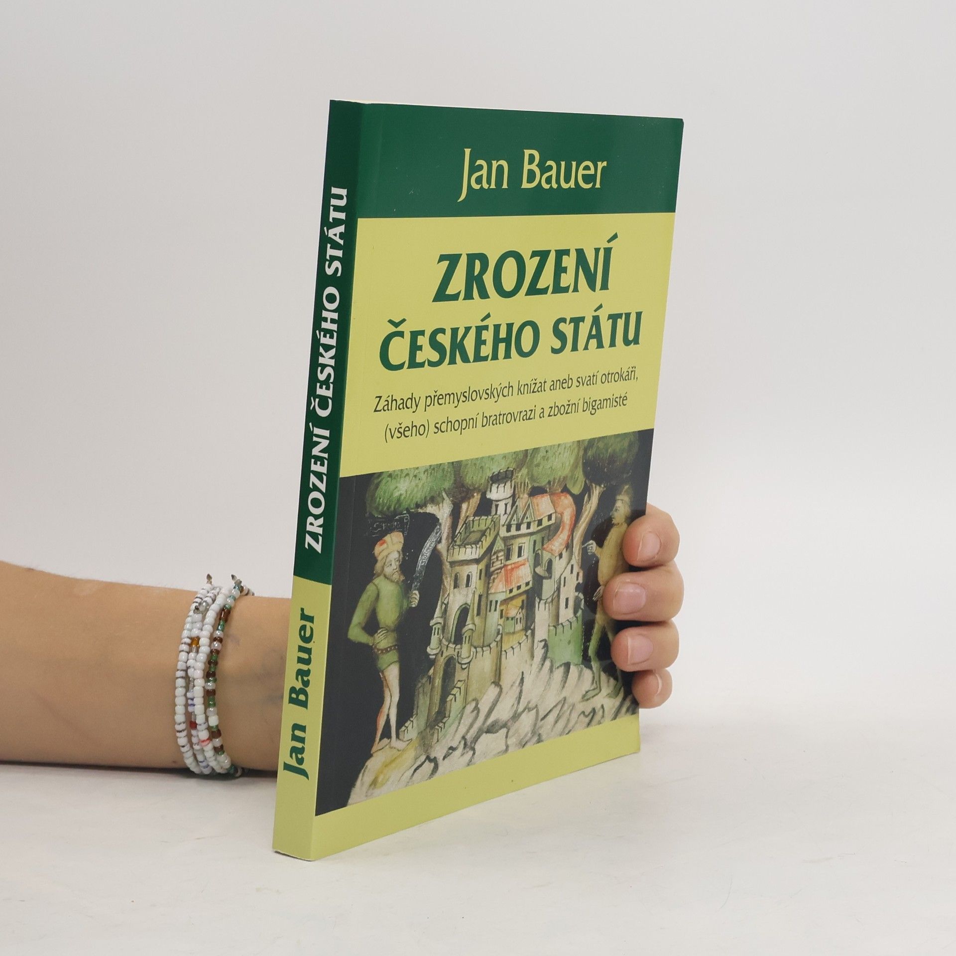 Jan Bauer Zrození českého státu