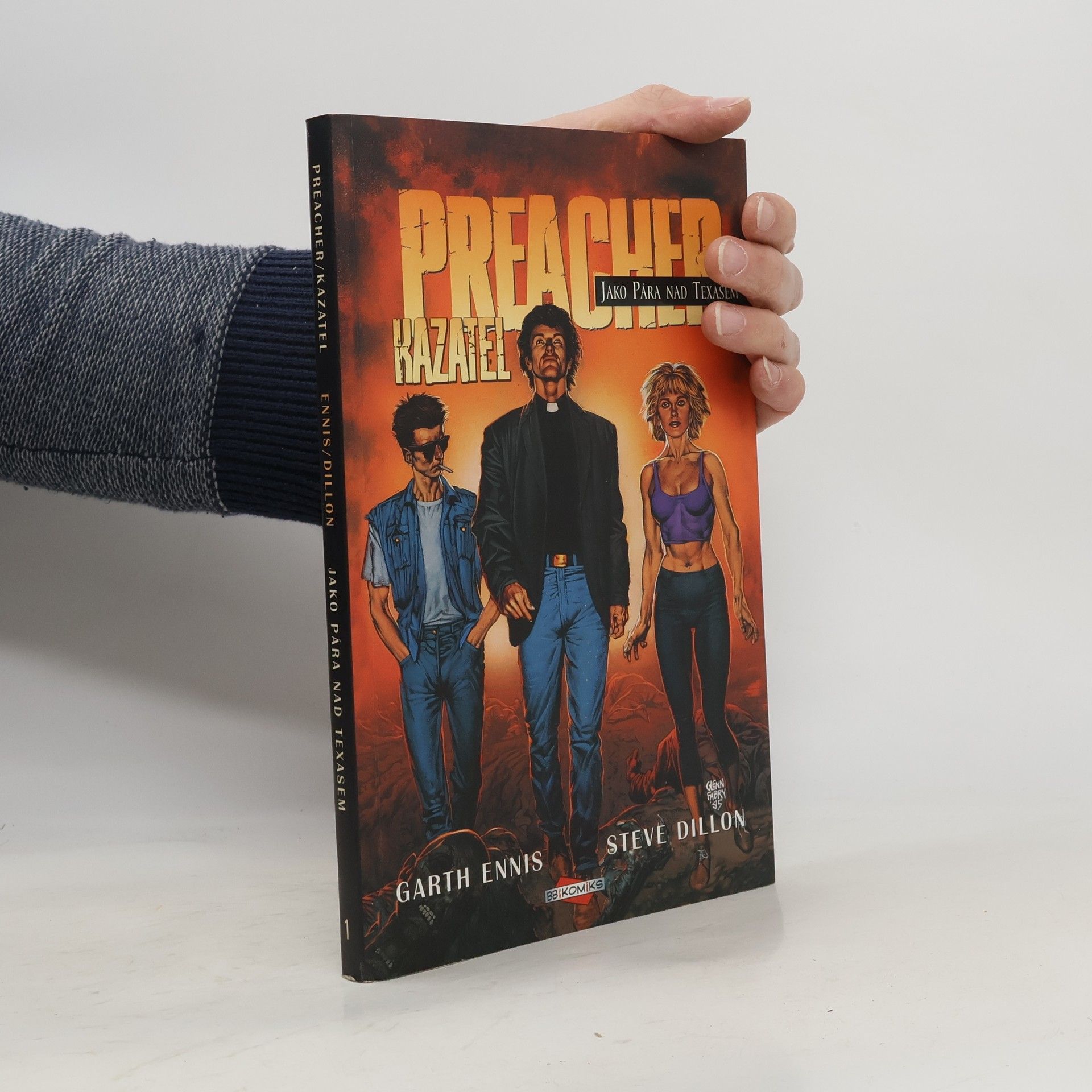 Garth Ennis Preacher = Kazatel. Jako pára nad Texasem