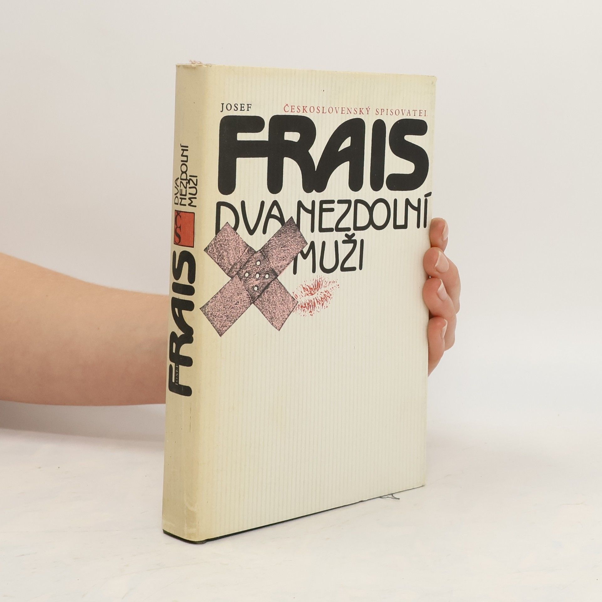 Josef Frais Dva nezdolní muži