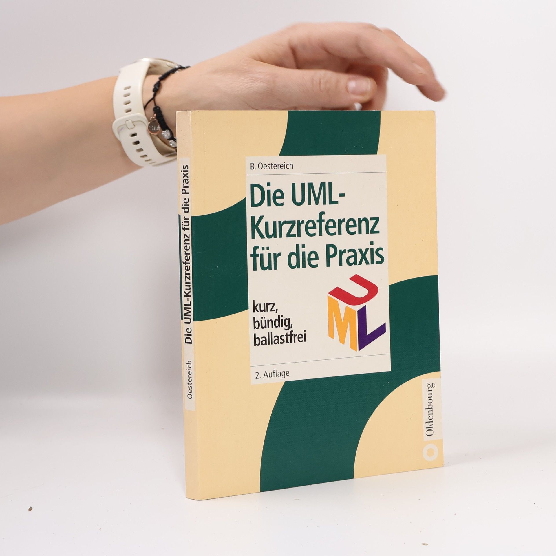 Bernd Oestereich Die UML-Kurzreferenz für die Praxis