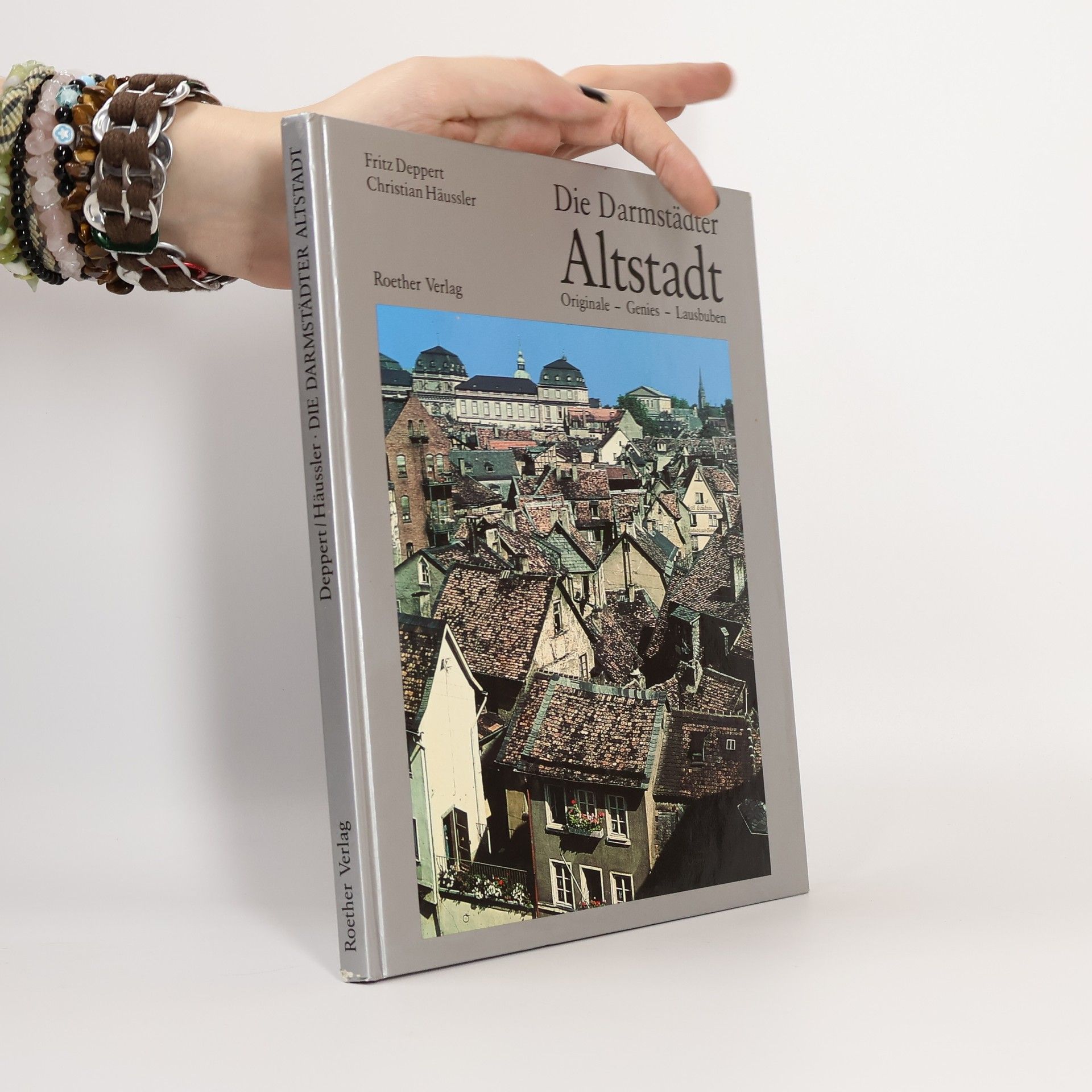 Fritz Deppert Die Darmstädter Altstadt. Originale, Genies, Lausbuben