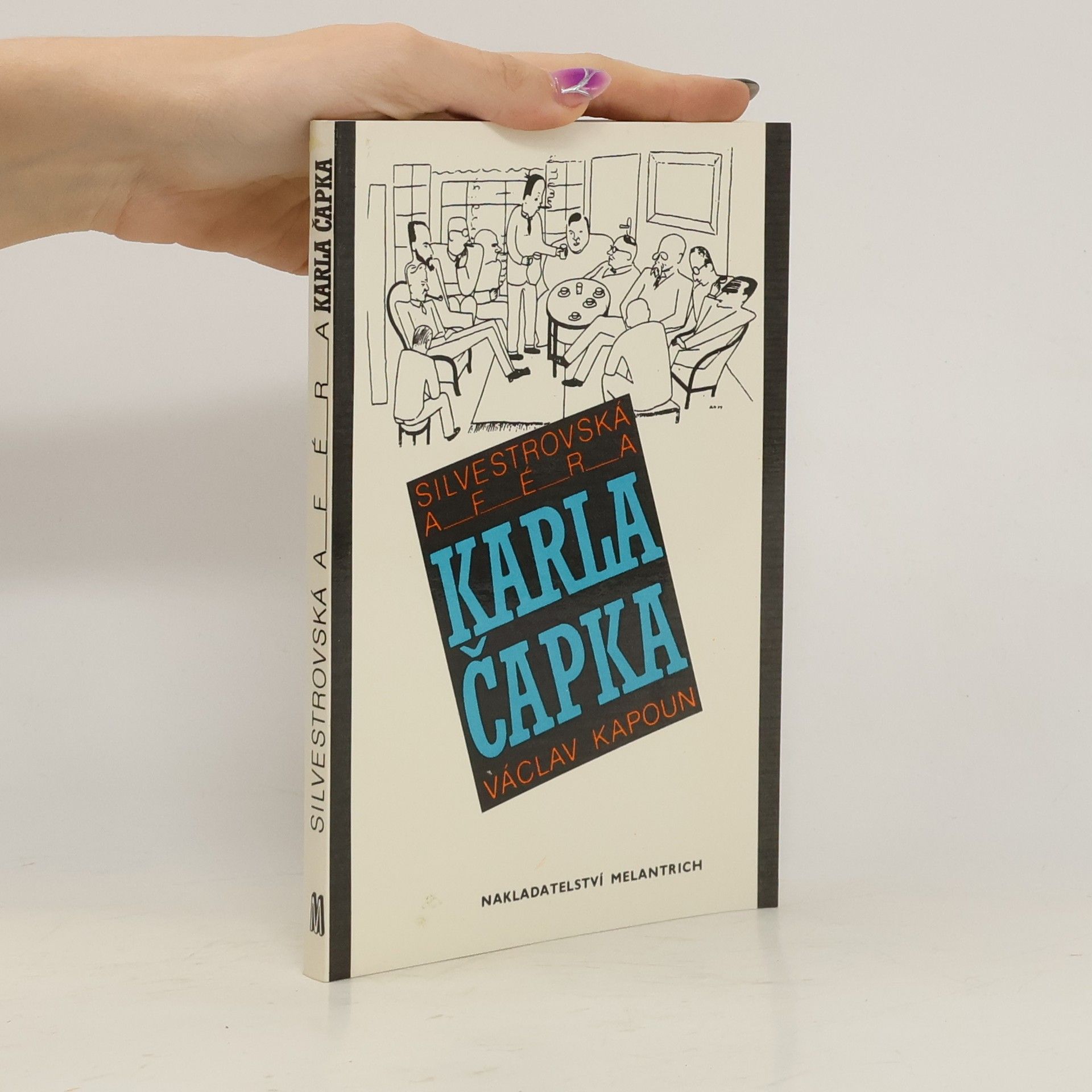 Václav Kapoun Silvestrovská aféra Karla Čapka - Václav Kapoun