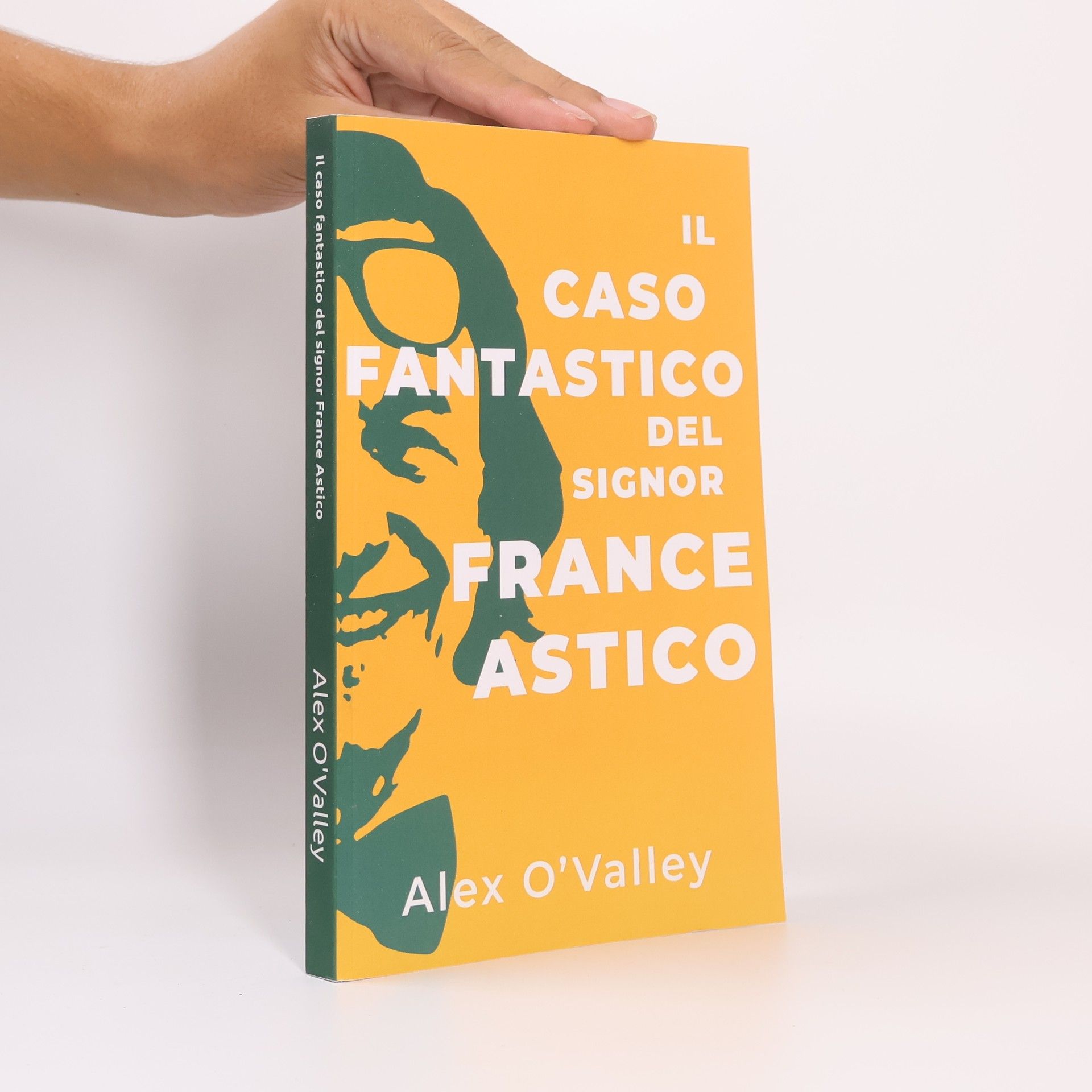 Alex O'Valley Il caso fantastico del signor France Astico