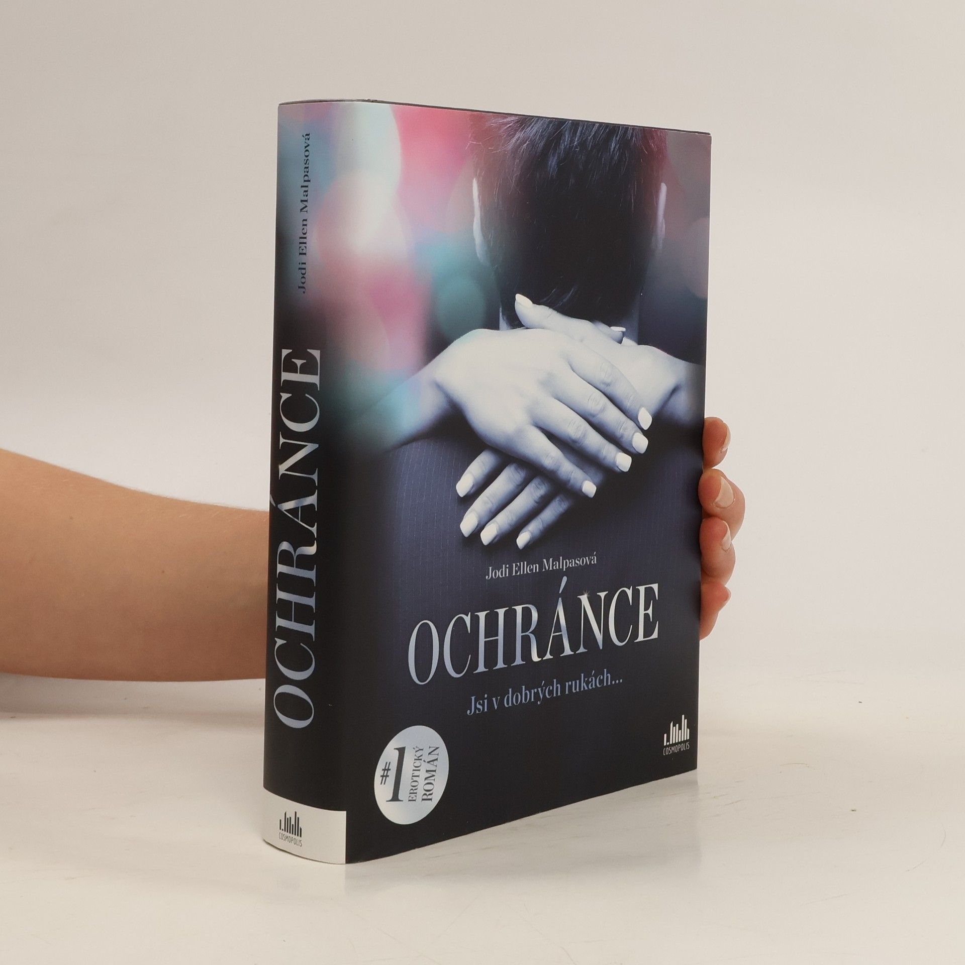 Jodi Ellen Malpas Ochránce. Jsi v dobrých rukách...