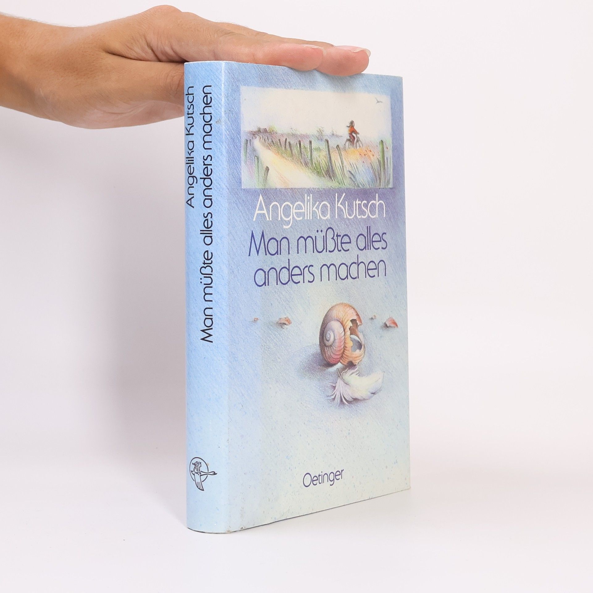 Angelika Kutsch Man müsste alles anders machen