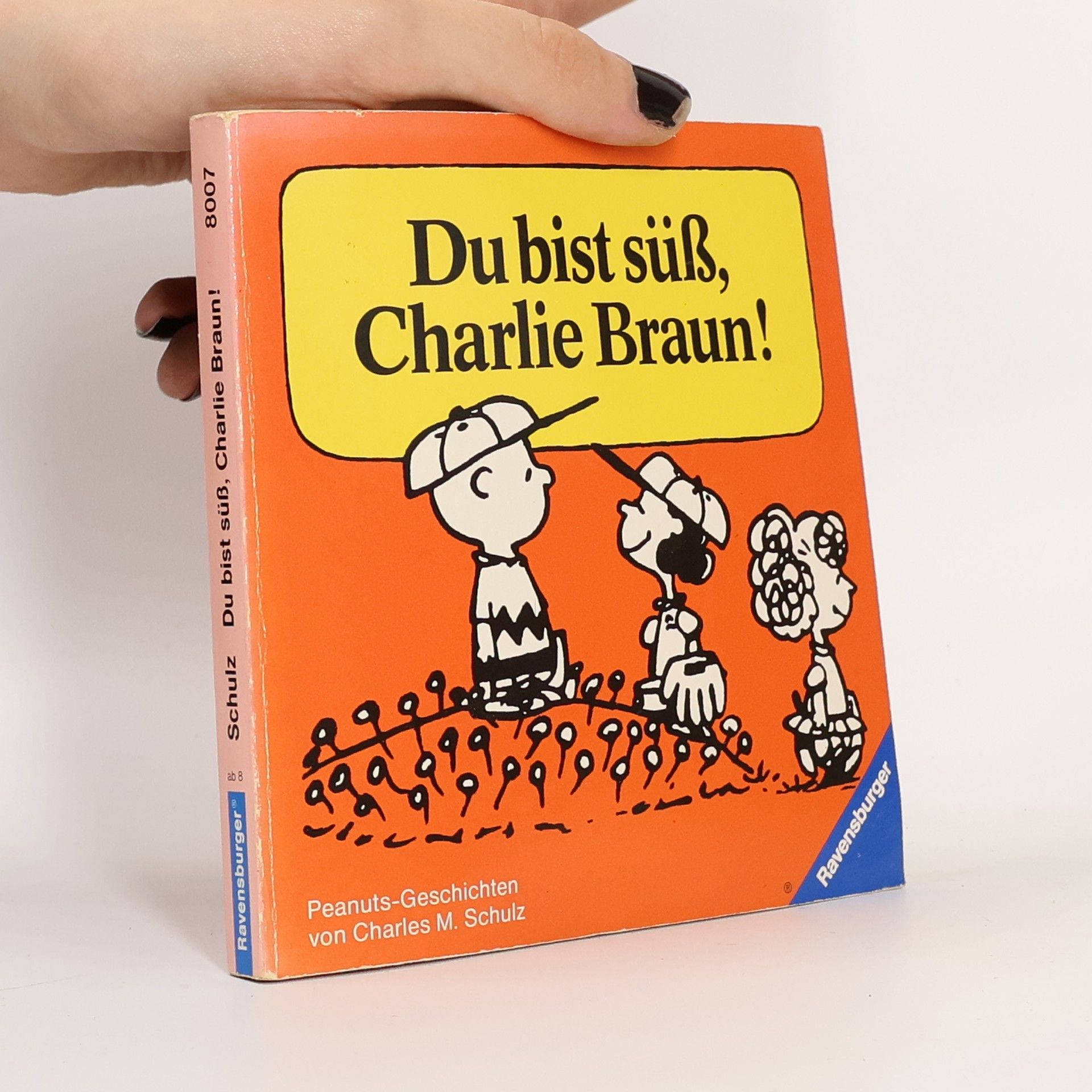 Charles Monroe Schulz Du bist süss, Charlie Braun!