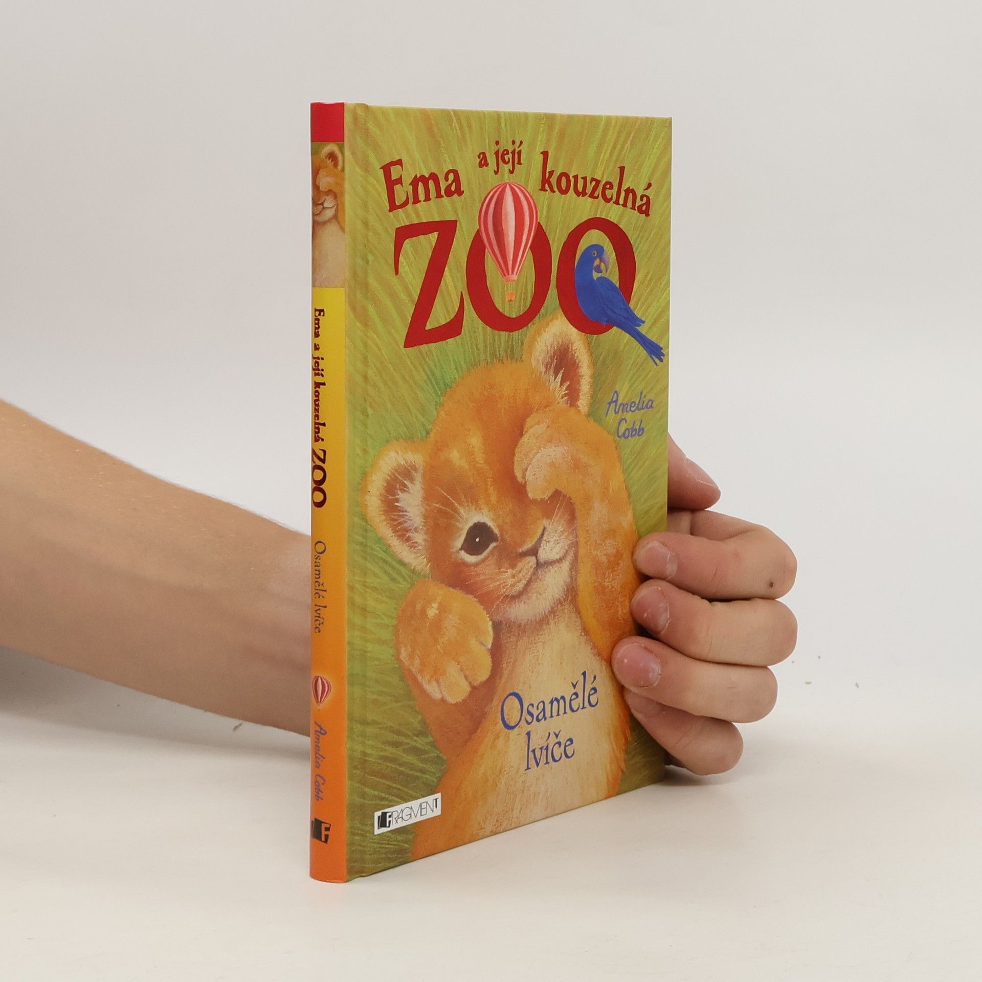 Cobb, Amelia Ema a její kouzelná zoo. Osamělé lvíče.