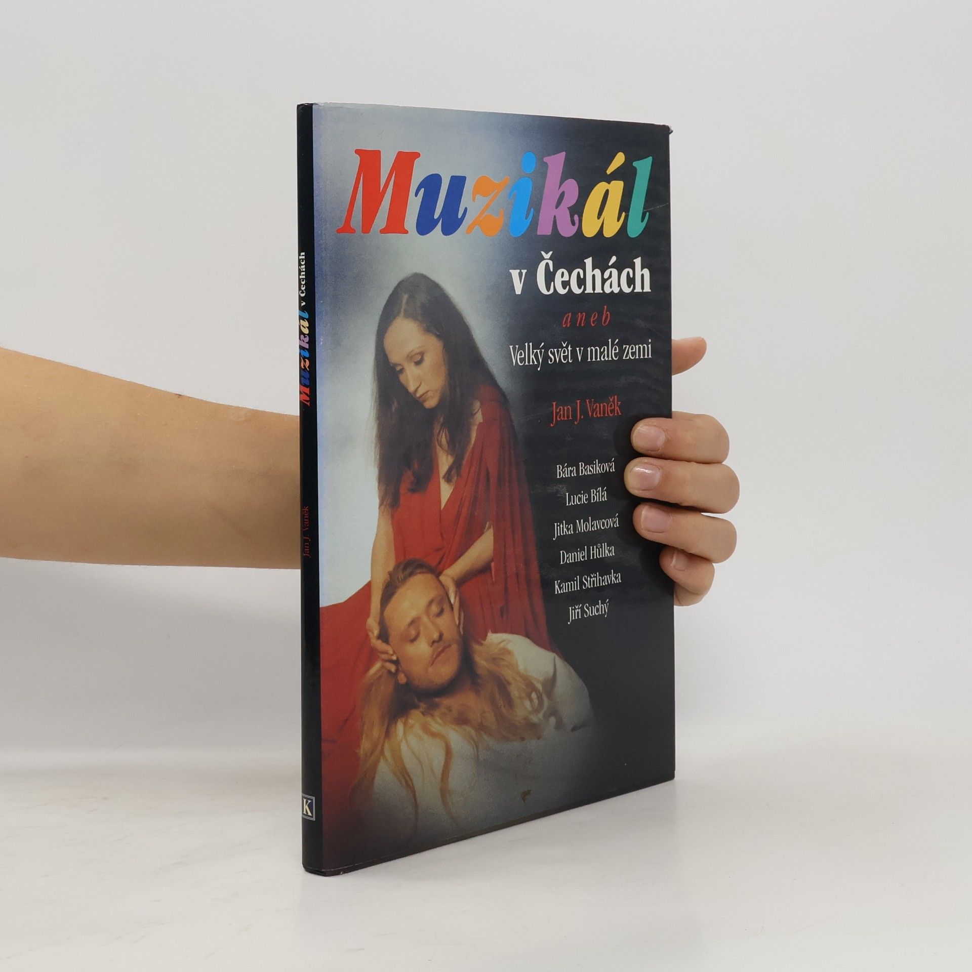 Jan J. Vaněk Muzikál v Čechách aneb Velký svět v malé zemi