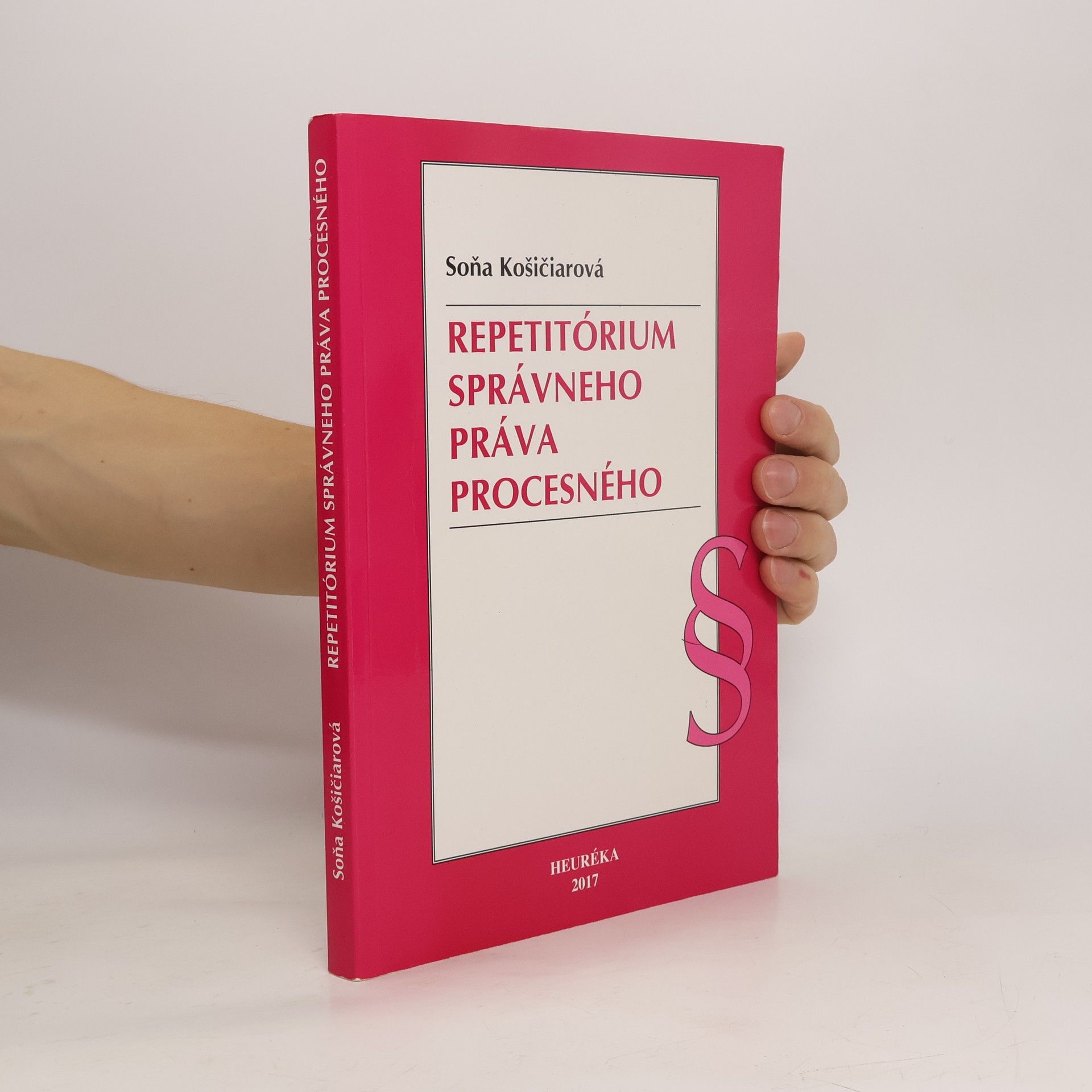 Soňa Košičiarová Repetitórium správneho práva procesného