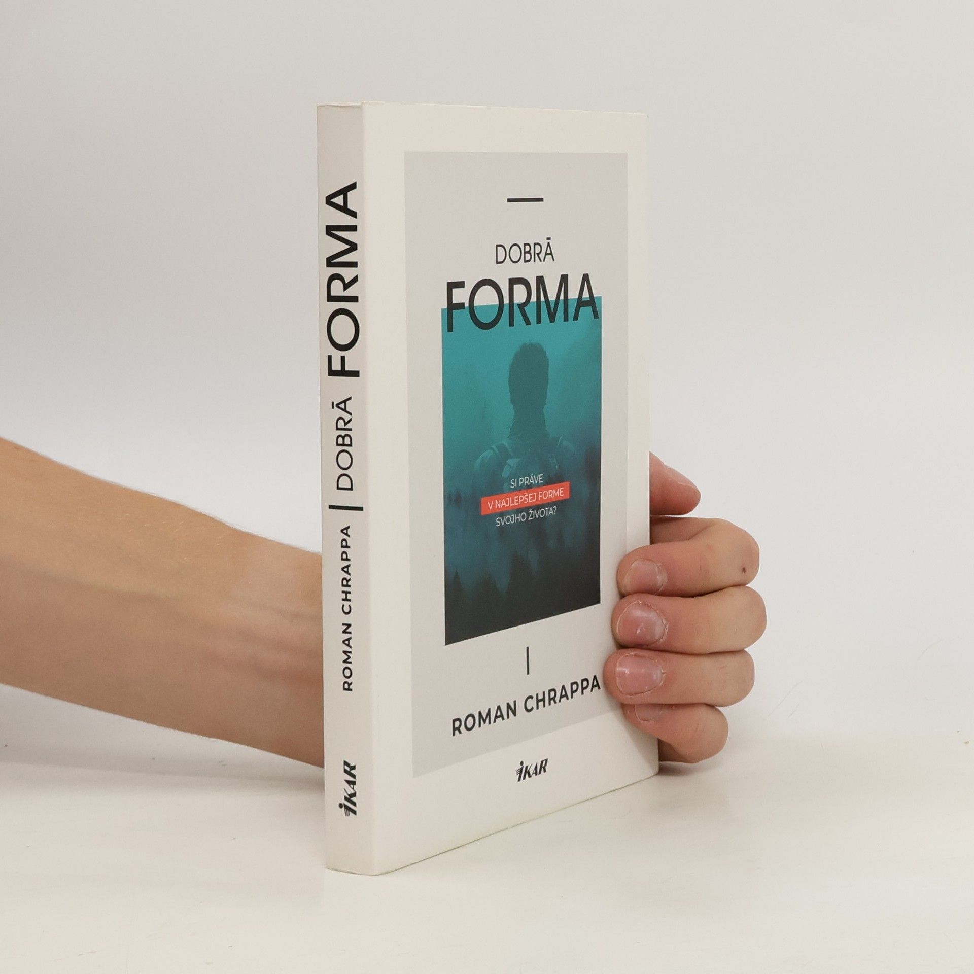 Roman Chrappa Dobrá forma