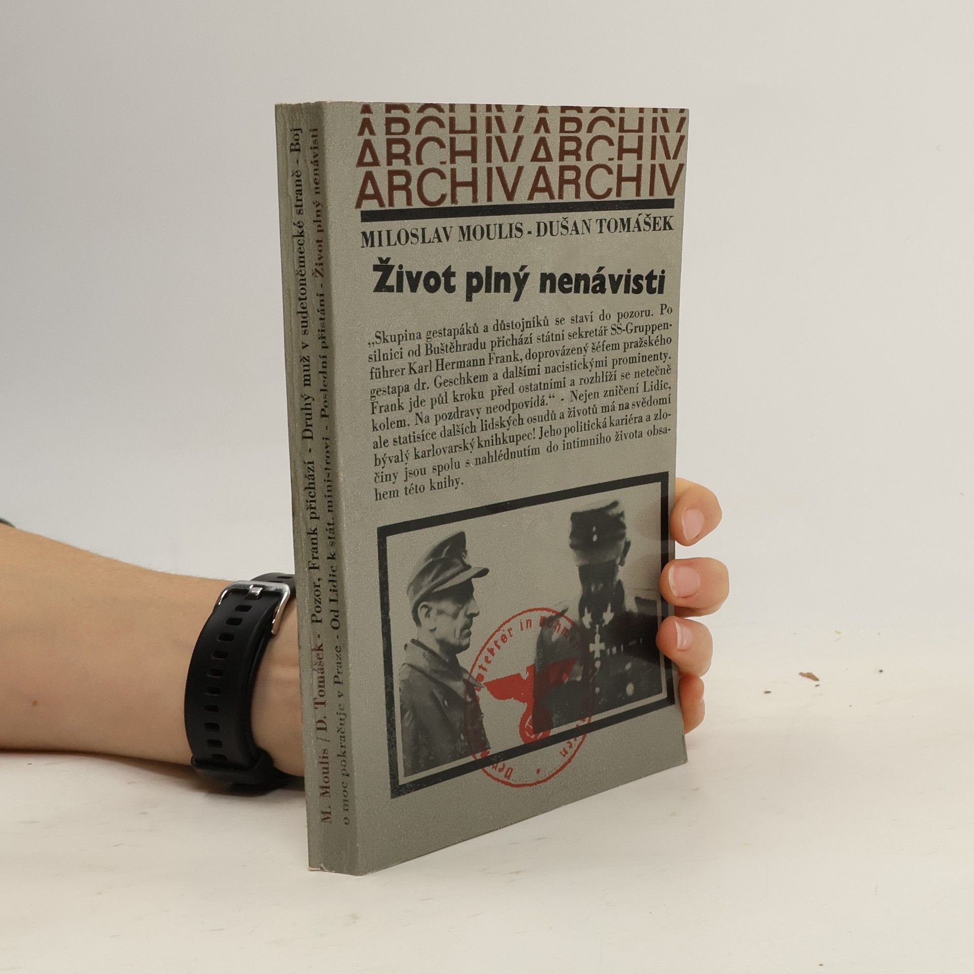 Miloslav Moulis Život plný nenávisti