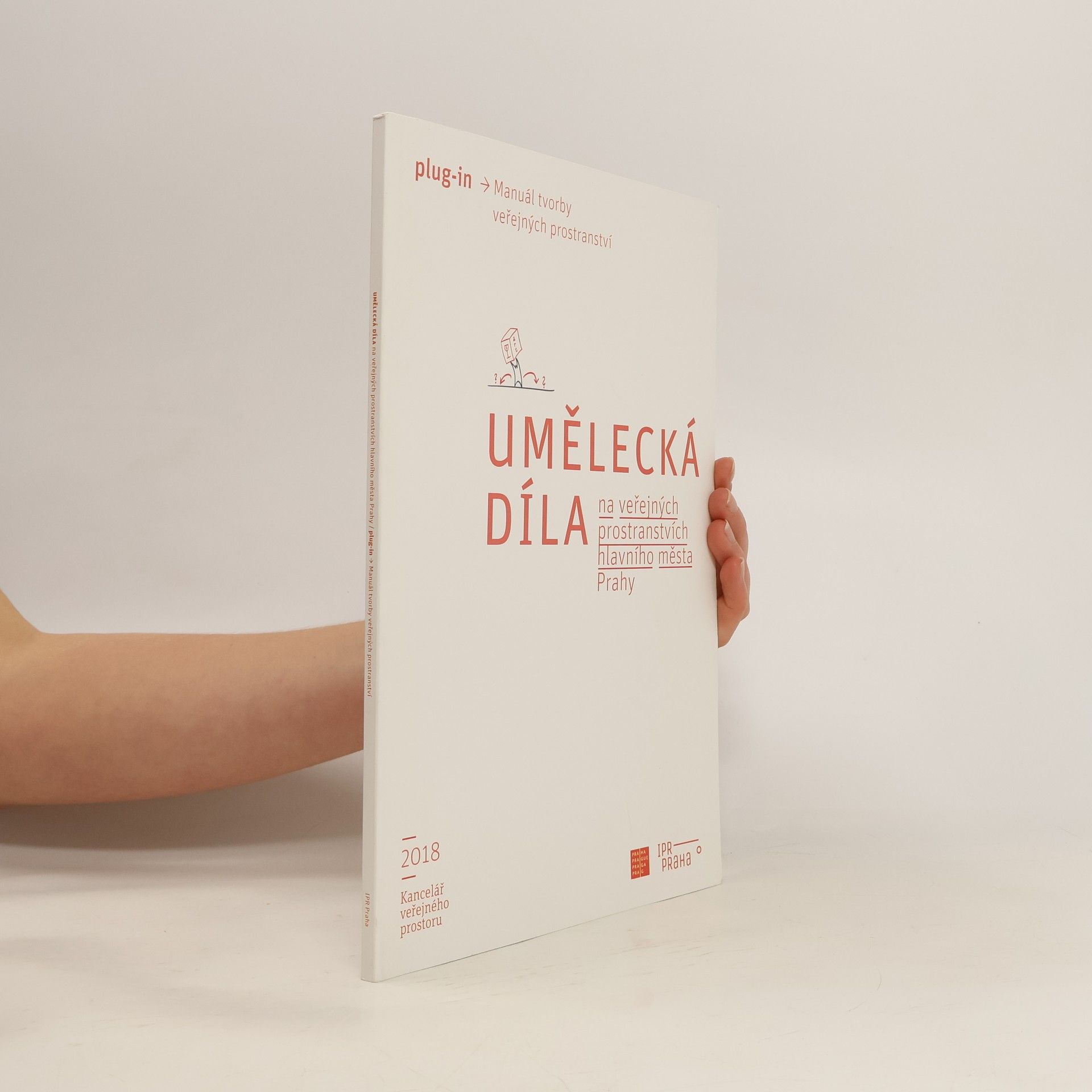 Collectif d'auteurs Umělecká díla na veřejných prostranstvích hlavního města Prahy