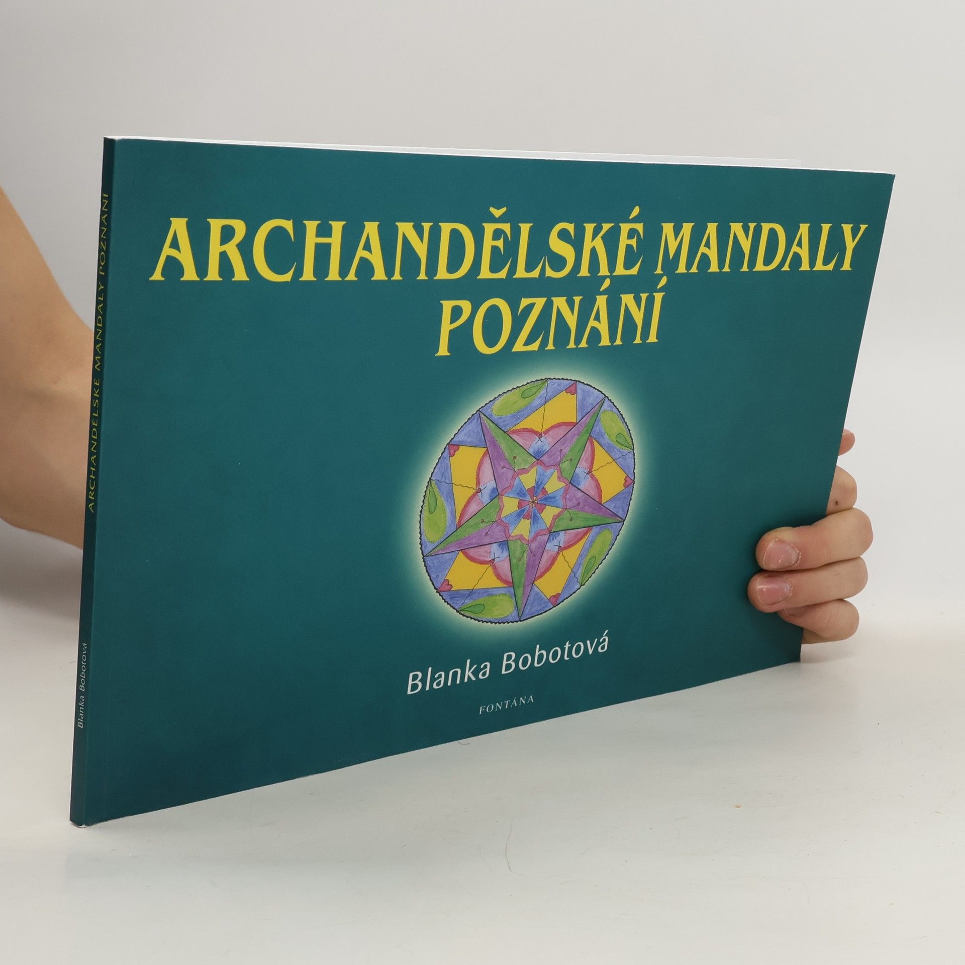 Blanka Bobotová Archandělské mandaly poznání malujeme mandaly pro zdraví a pro duši