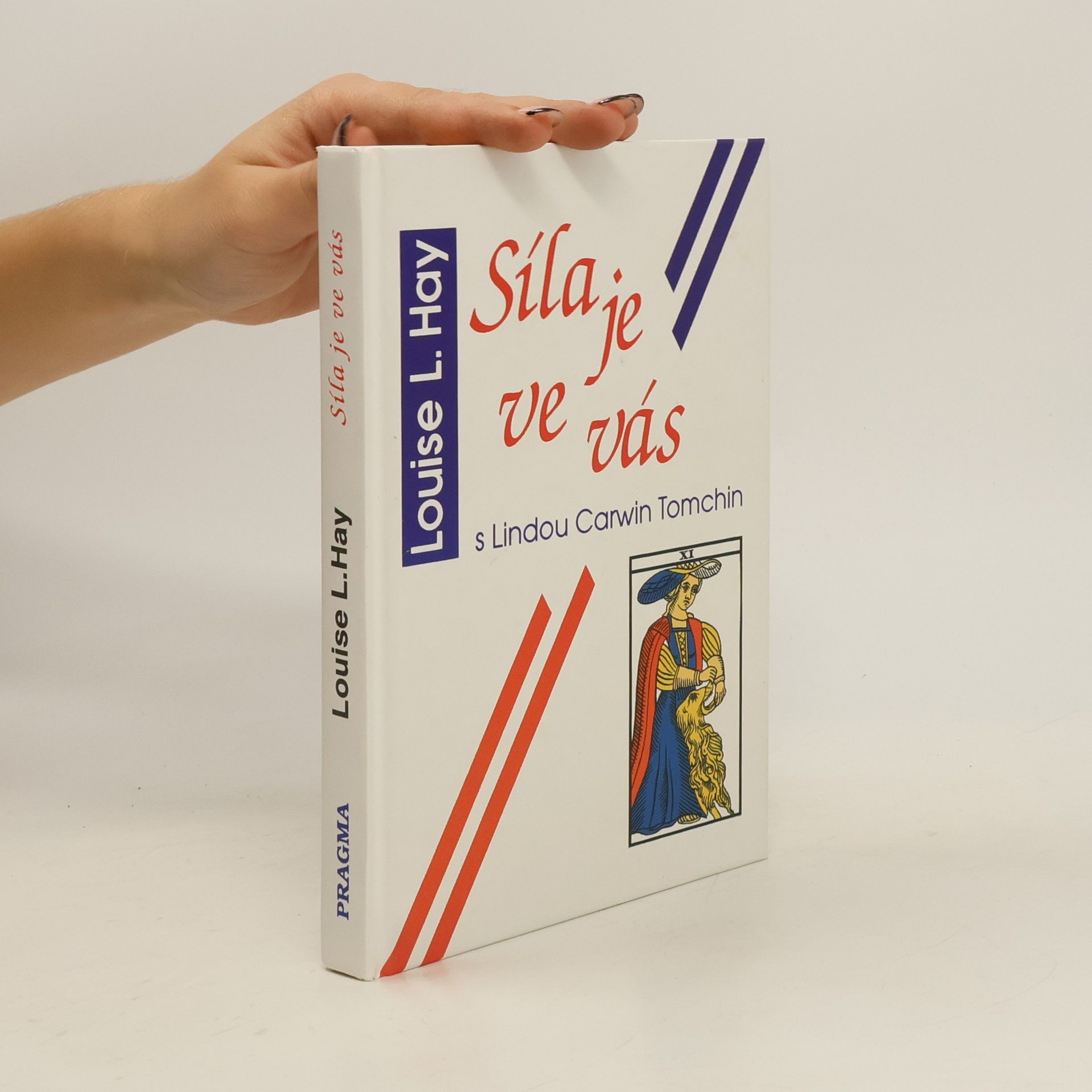 Louise Lynn Hay Síla je ve vás