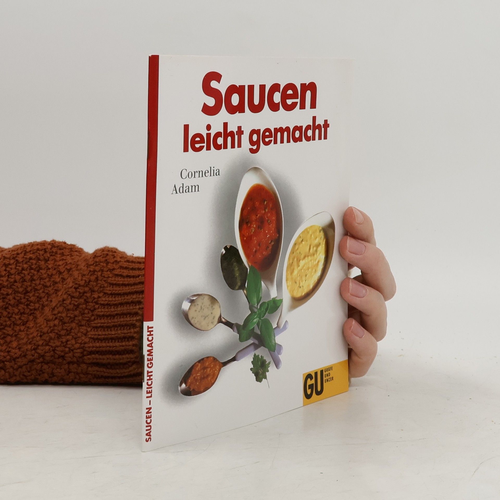 Cornelia Adam Saucen leicht gemacht