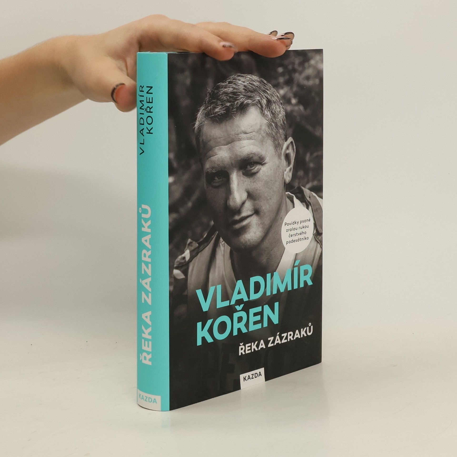 Řeka zázraků : povídky psané zralou rukou čerstvého padesátníka