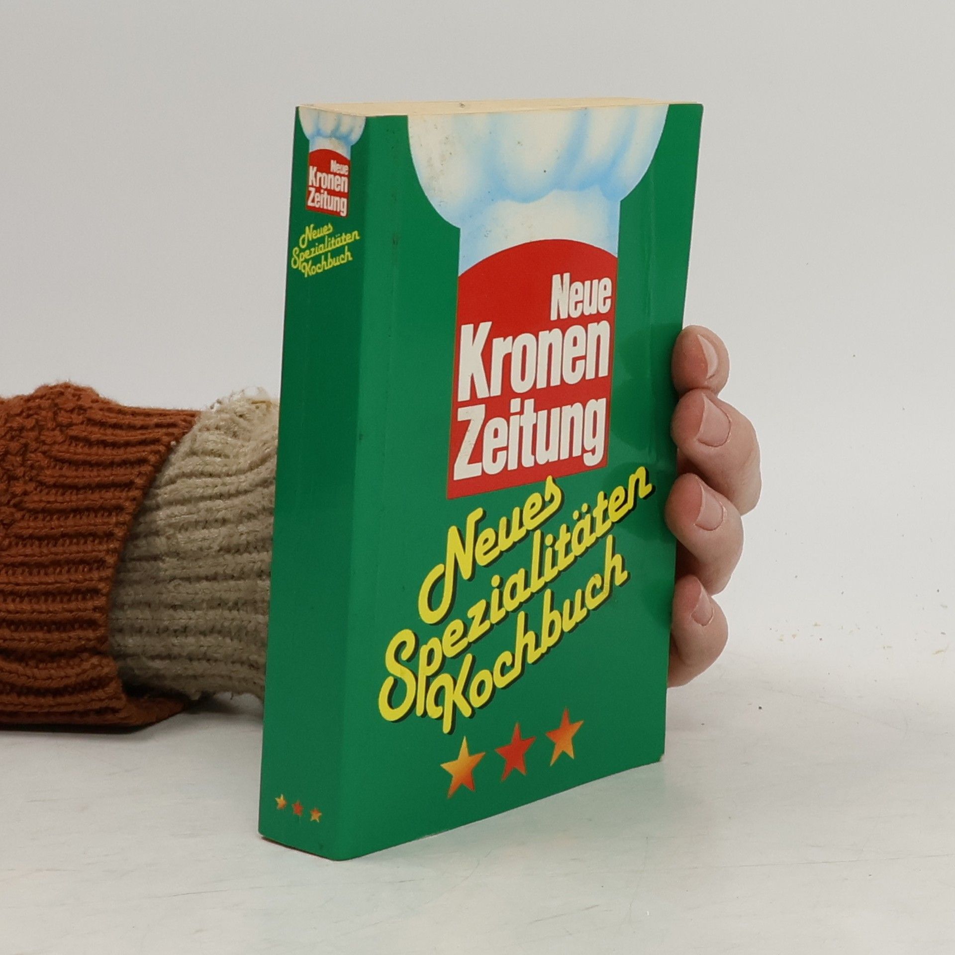 Autorenkollektiv Neue Kronen Zeitung. Neues Spezialitäten Kochbuch