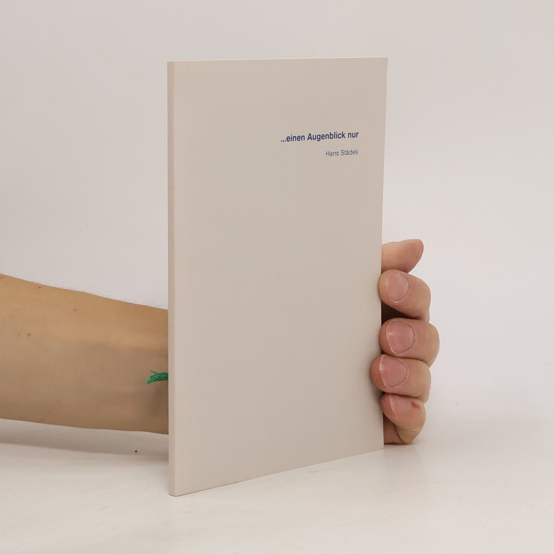 Hans Städeli ...einen Augenblick nur