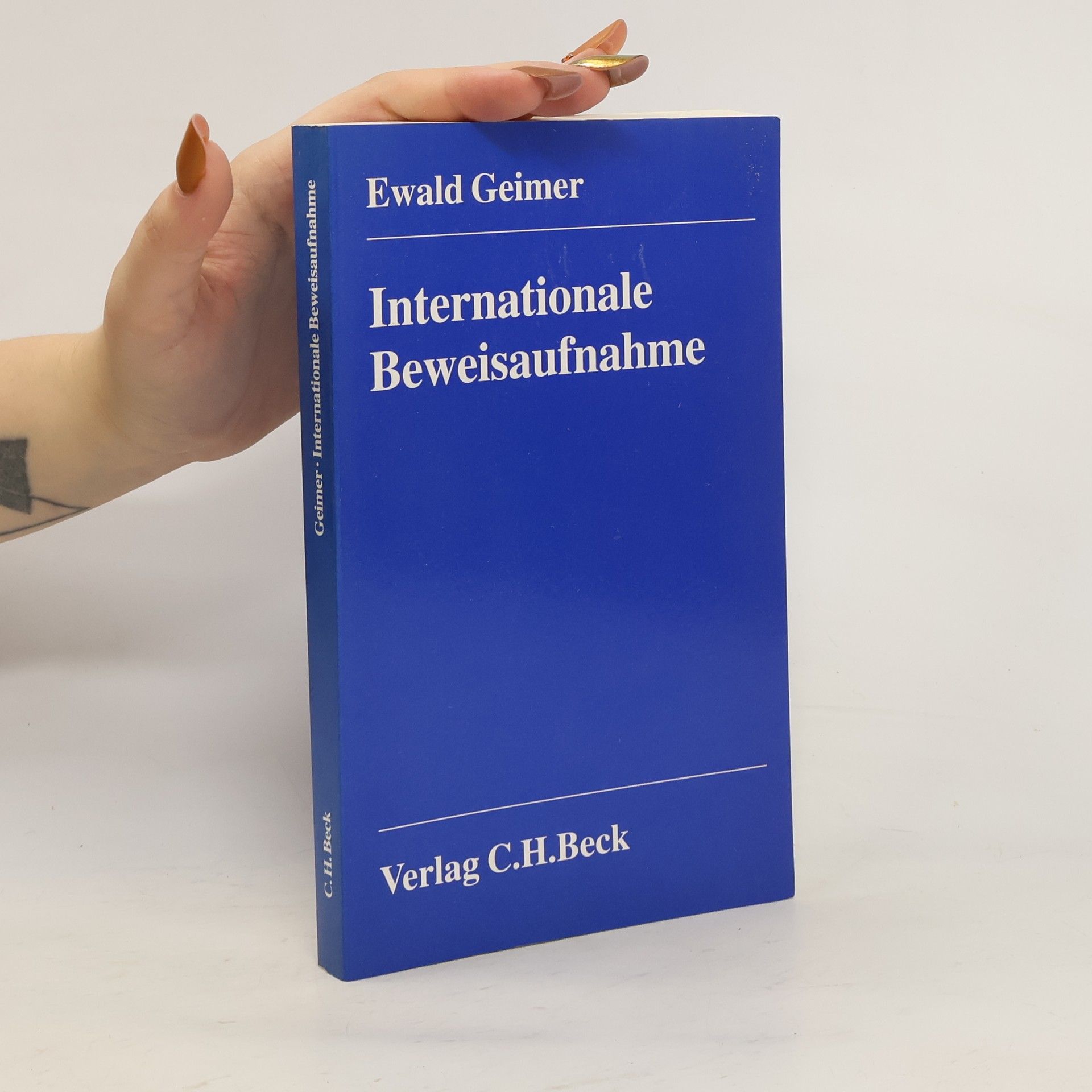 Ewald Geimer Internationale Beweisaufnahme