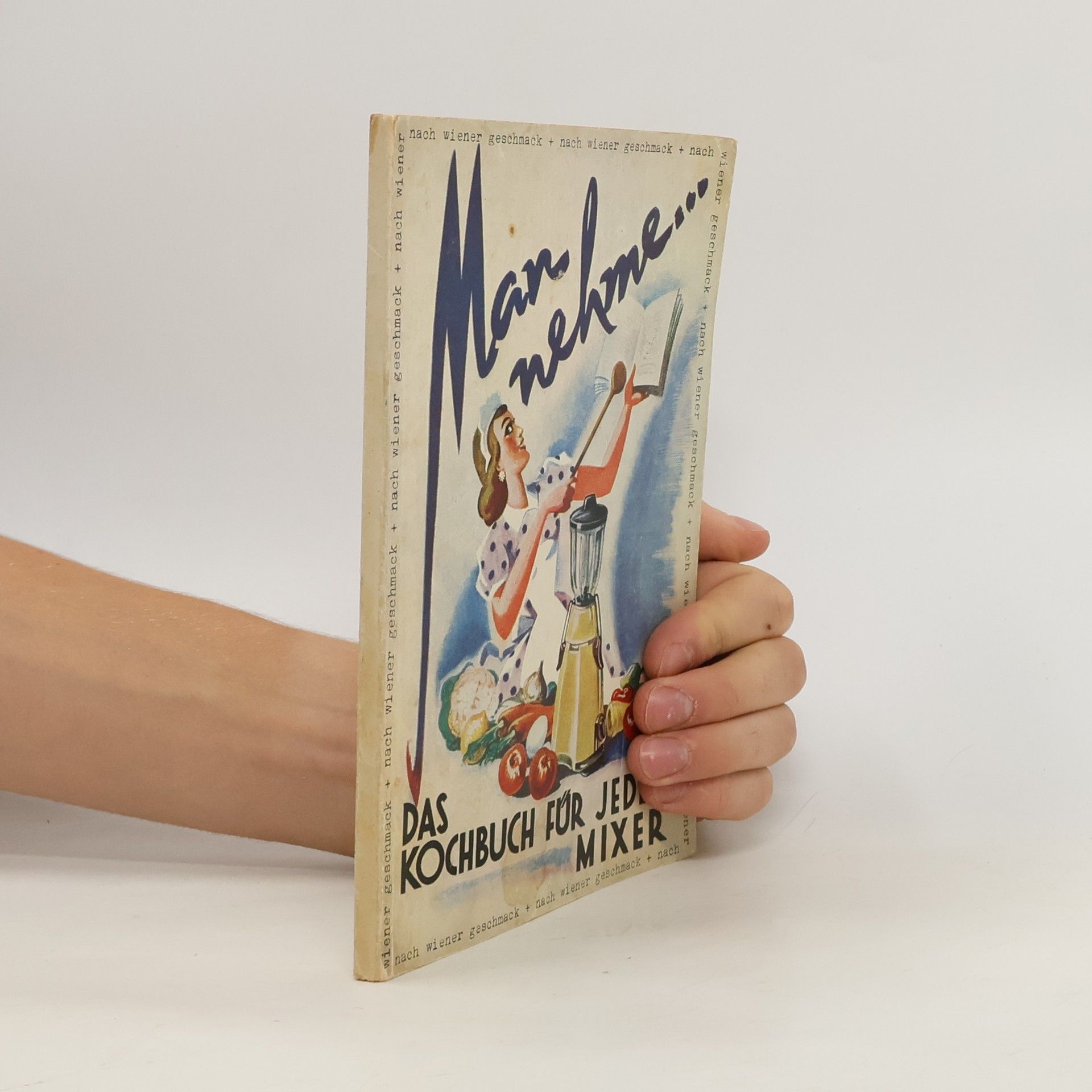 Auteurscollectief Man nehme... Das Kochbuch für jeden Mixer