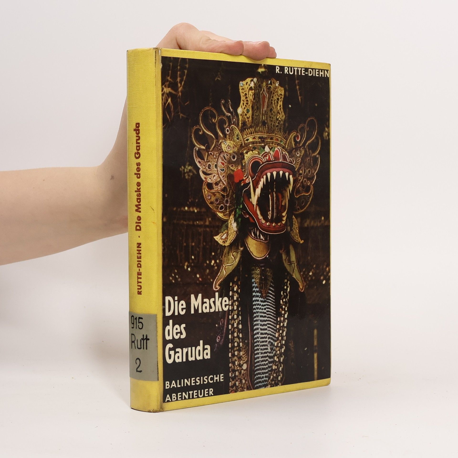 Rosmarie Rutte-Diehn Die Maske des Garuda