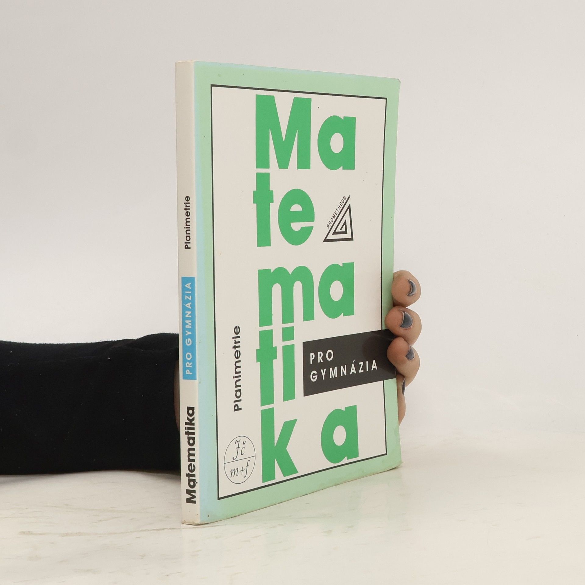 Eva Pomykalová Matematika pro gymnázia. Planimetrie