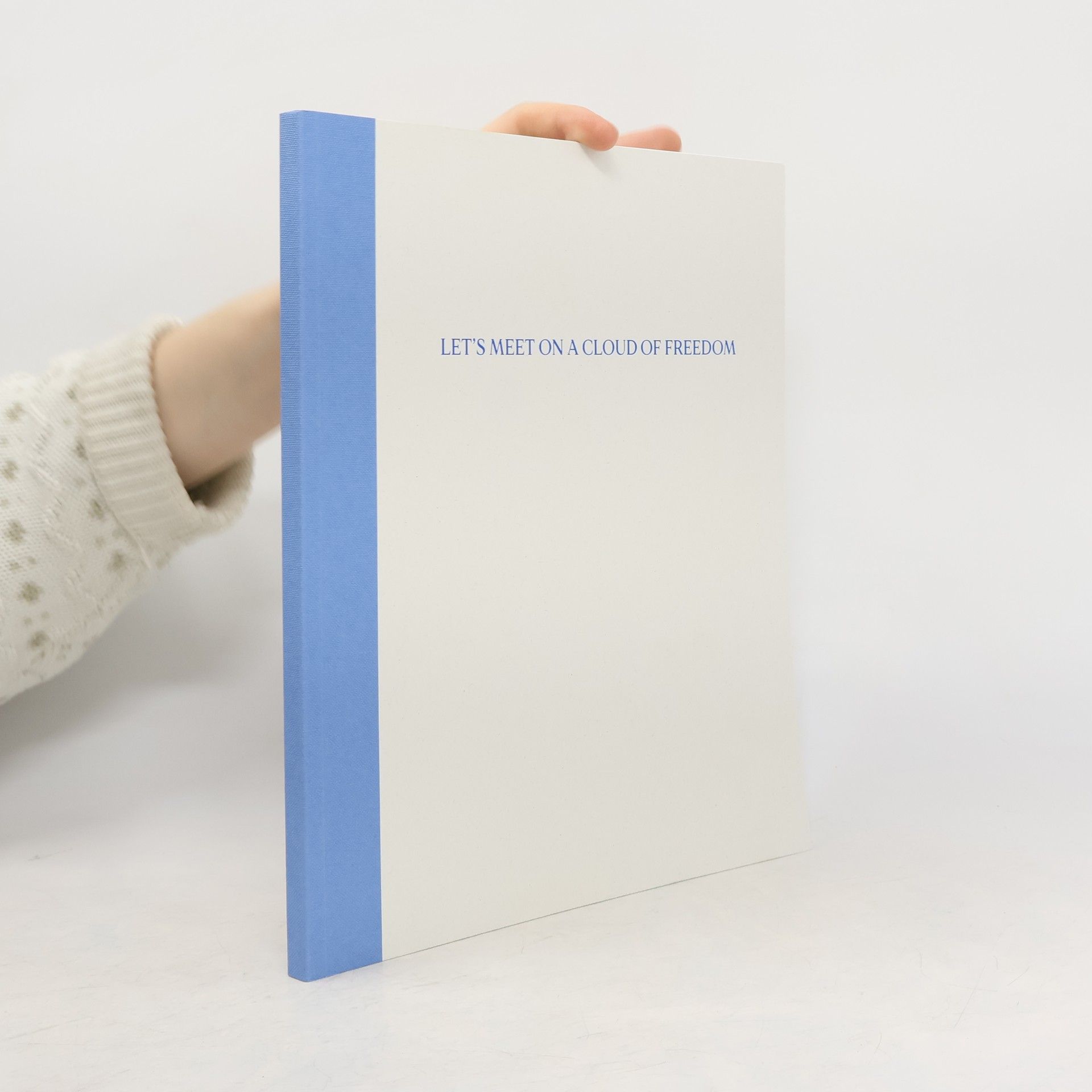 Collectif d'auteurs Let's Meet on a Cloud of Freedom