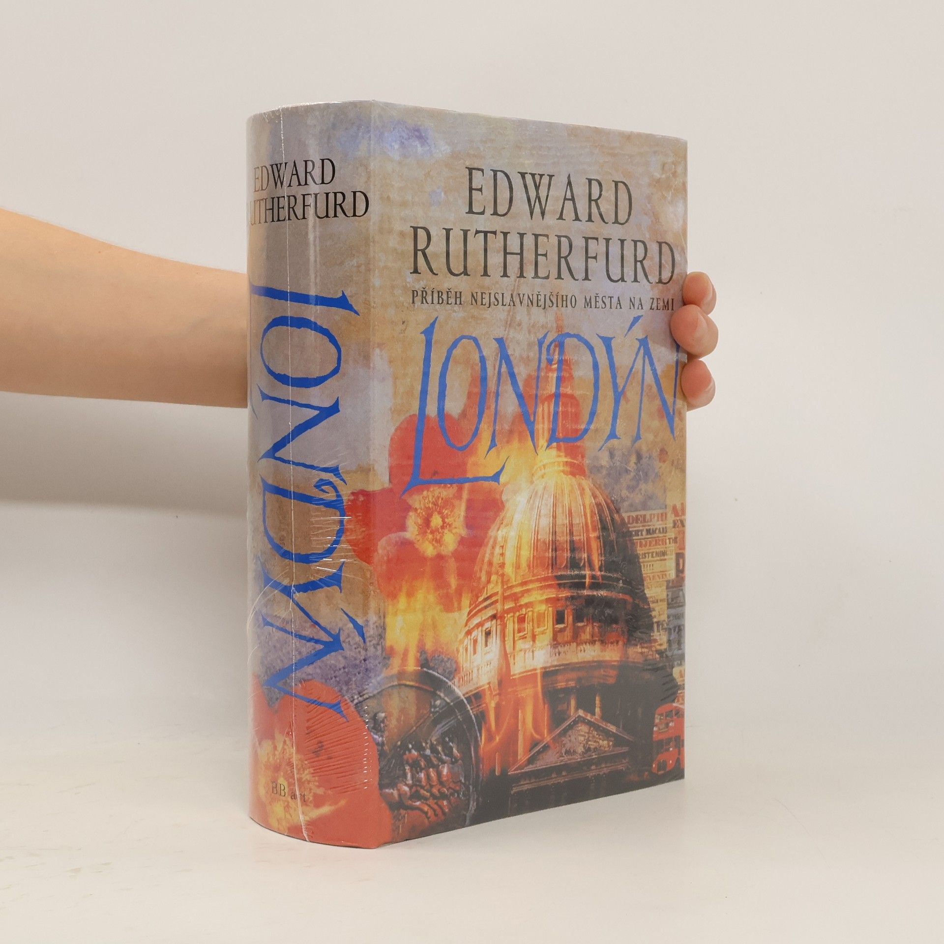Edward Rutherfurd Londýn. Příběh nejslavnějšího města na zemi