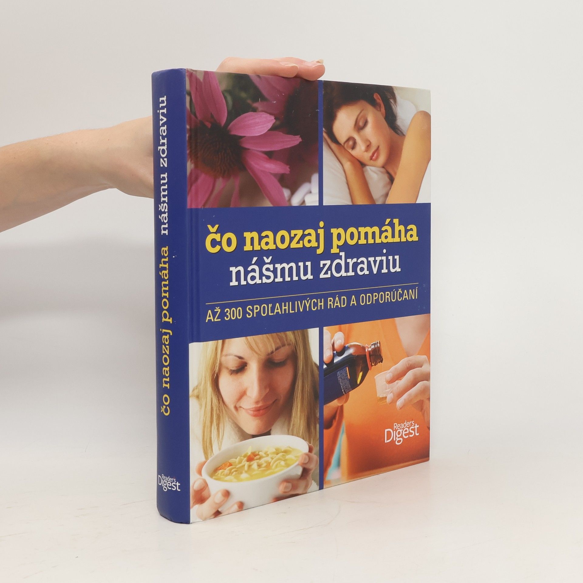 Kolektiv autorů Čo naozaj pomáha nášmu zdraviu