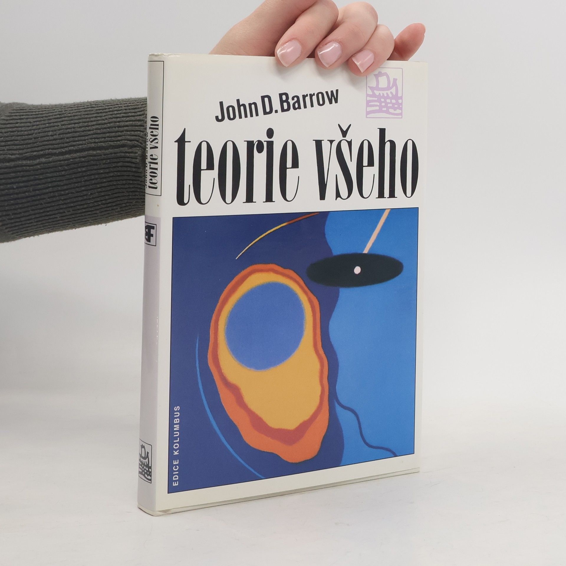 John David Barrow Teorie všeho