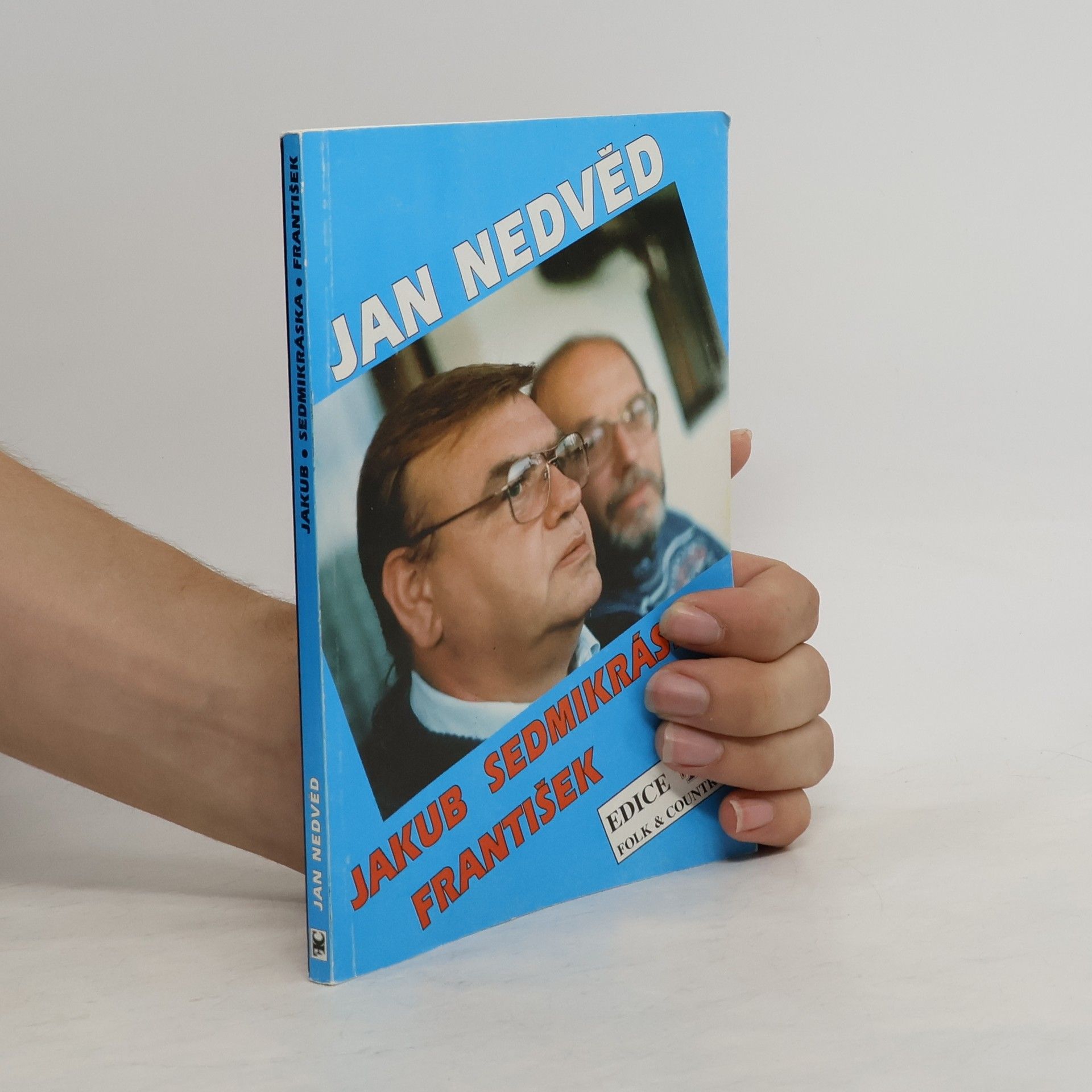 Jan Nedvěd Písně z desek Jakub. Sedmikráska. František