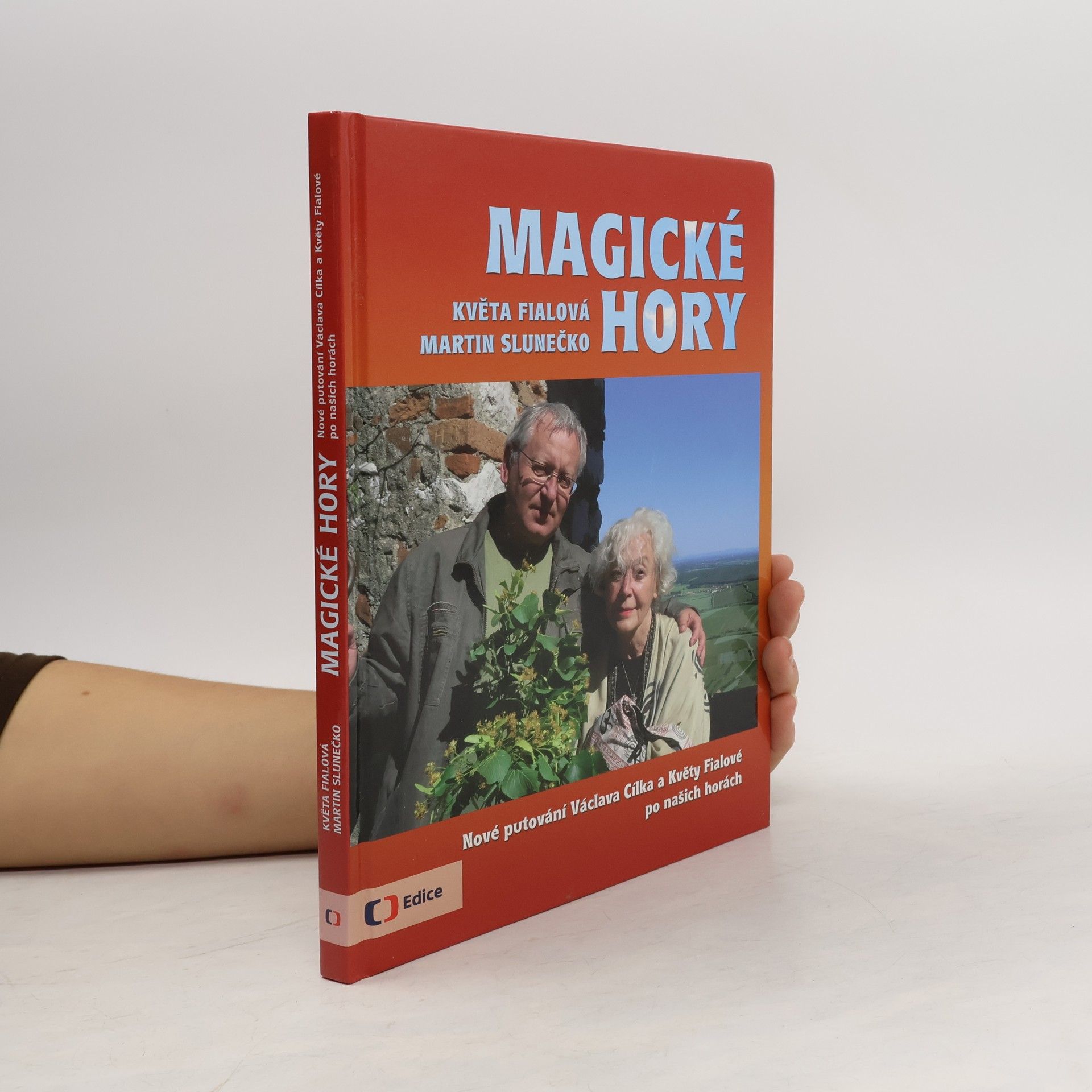 Magické hory: Nové putování Václava Cílka a Květy Fialové po našich horách