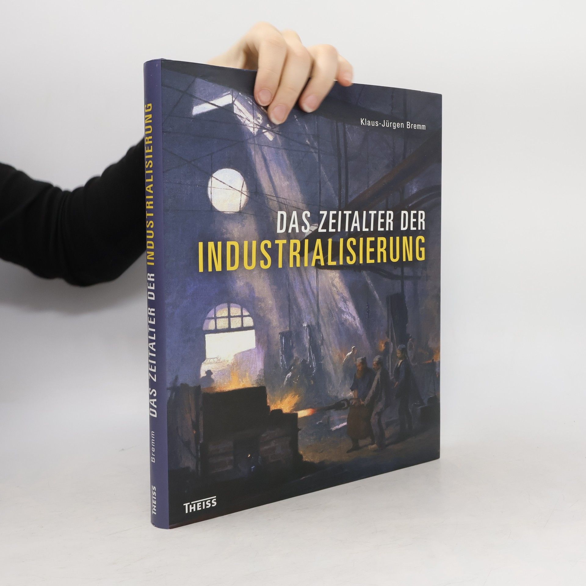 Klaus-Jürgen Bremm Das Zeitalter der Industrialisierung