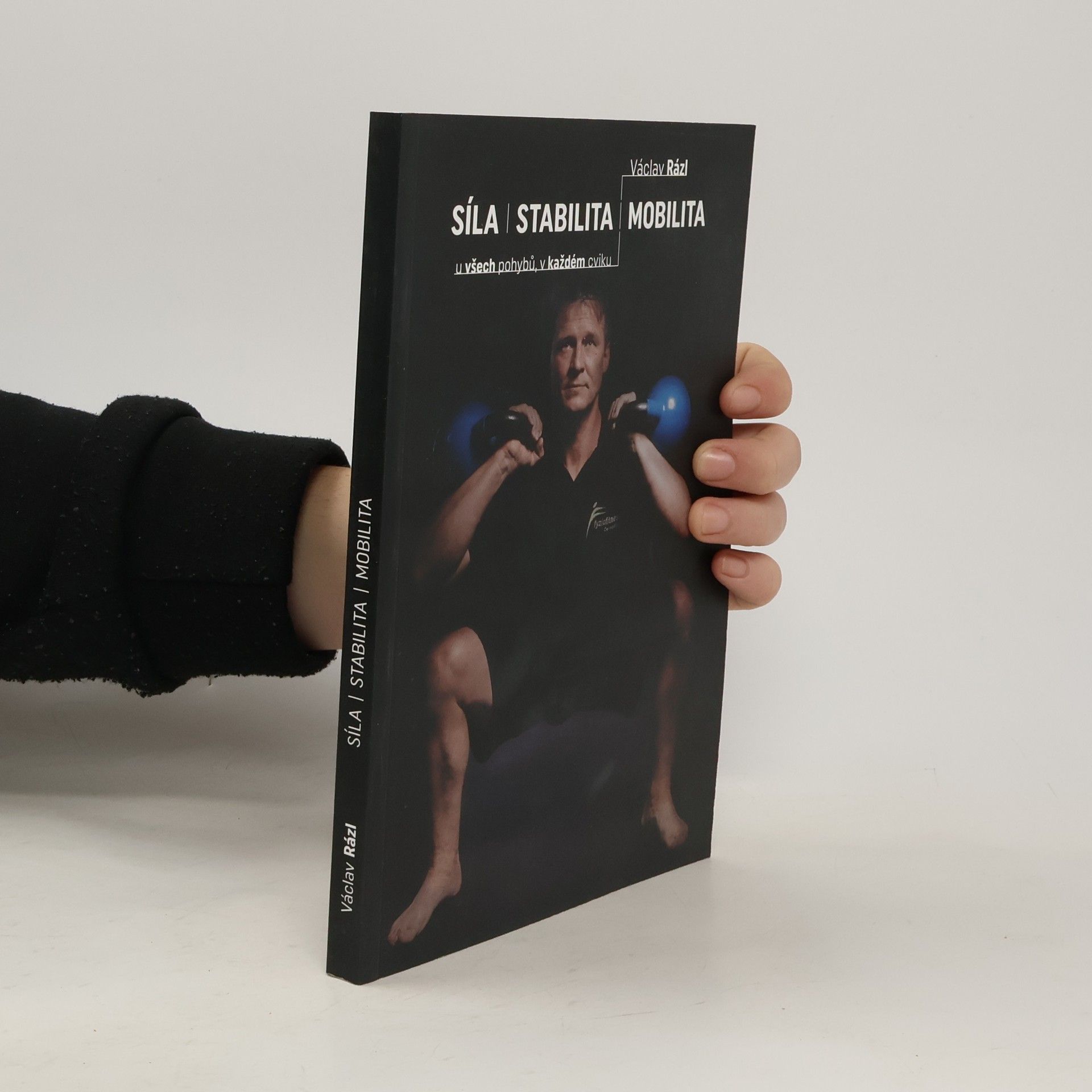 Václav Rázl Síla. Stabilita. Mobilita.