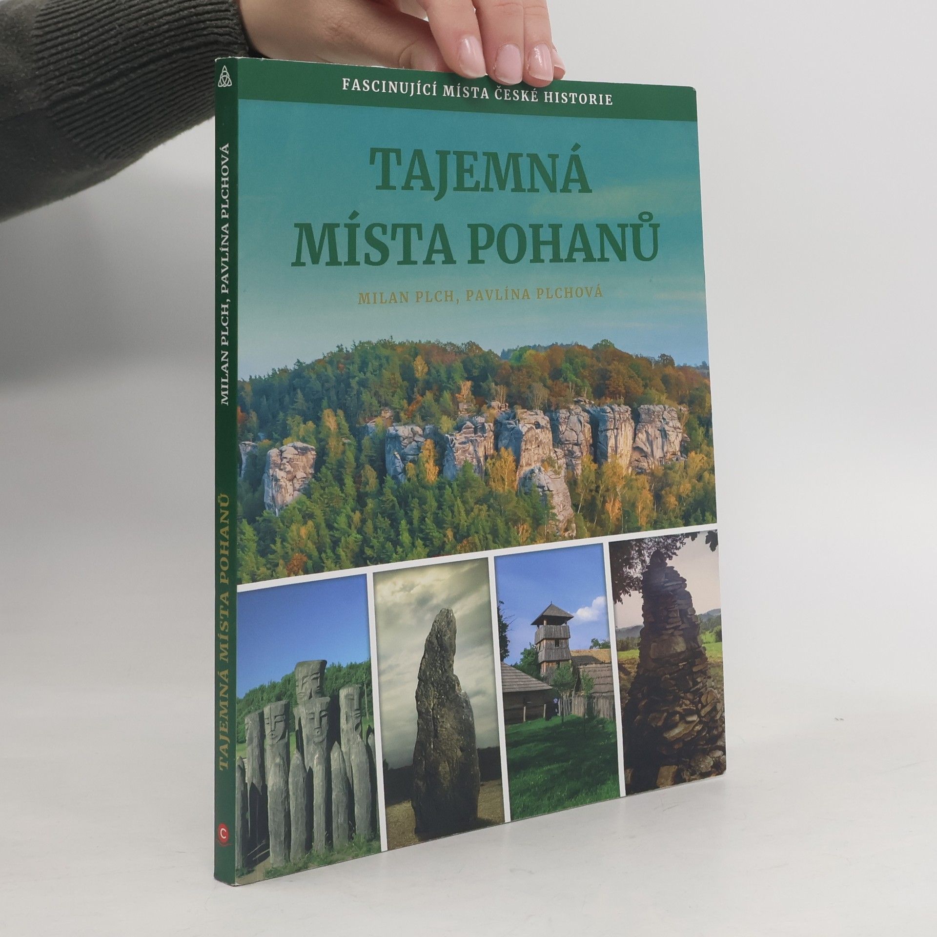 Tajemná místa pohanů : fascinující místa české historie