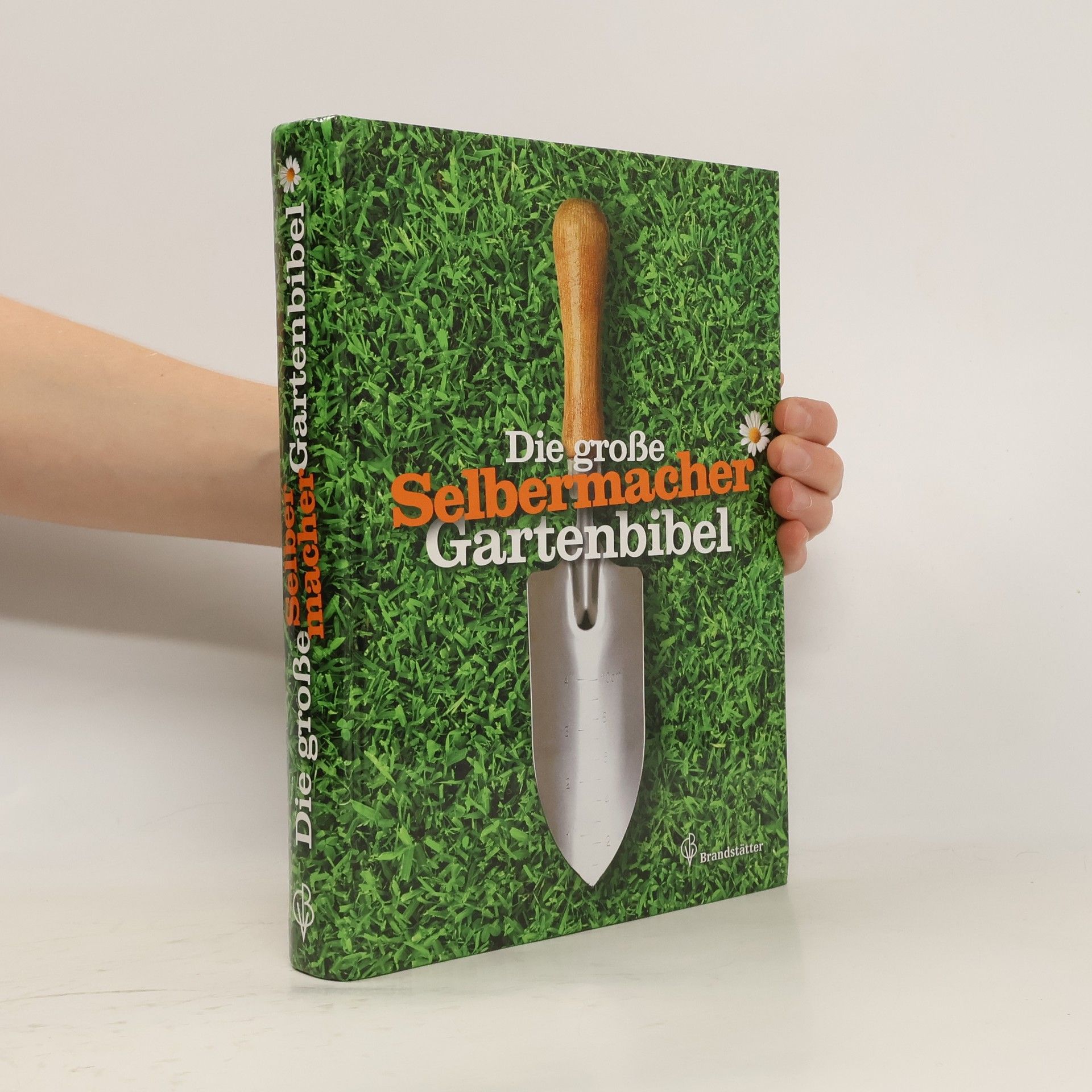 Die große Selbermacher-Gartenbibel