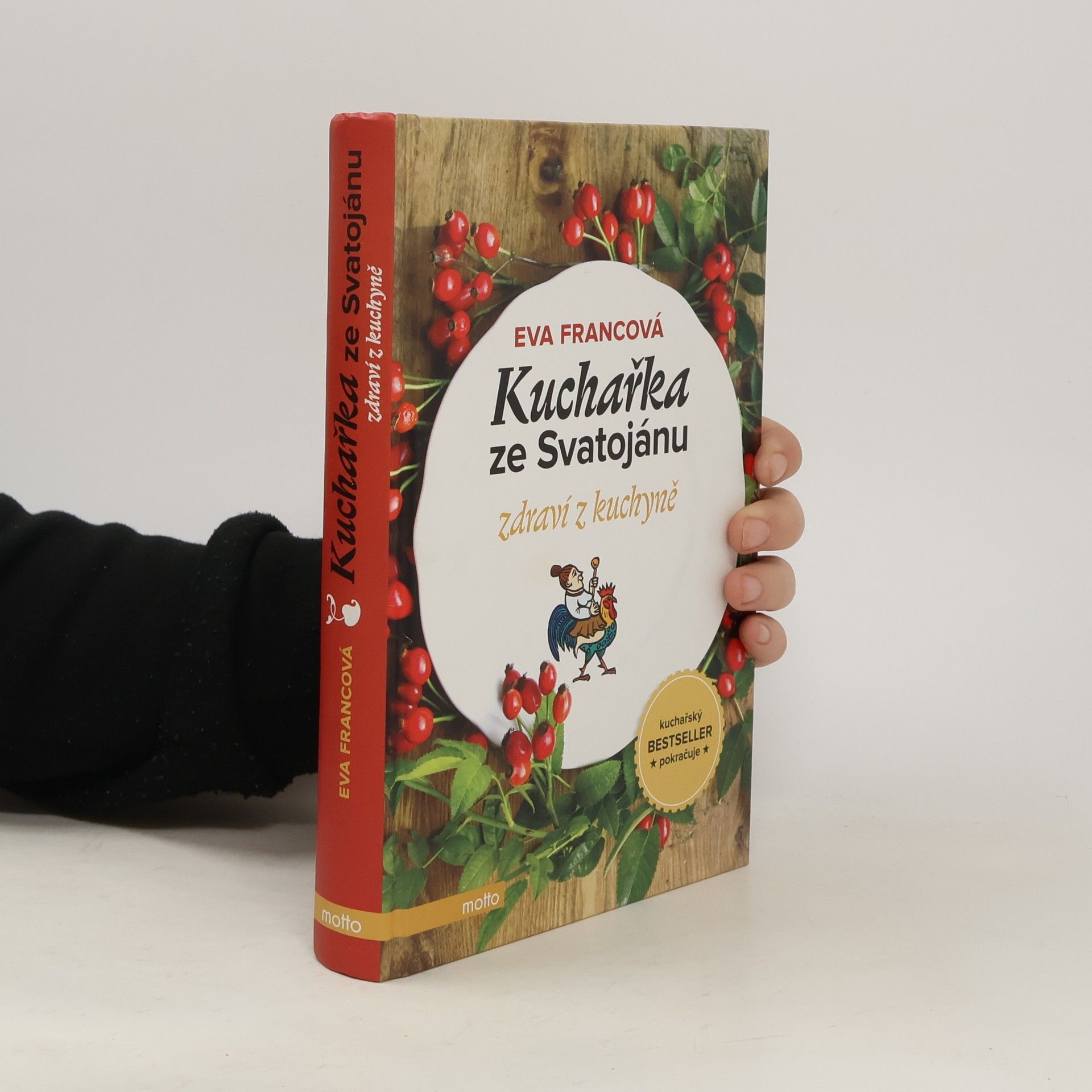 Eva Francová Kuchařka ze Svatojánu. Zdraví z kuchyně