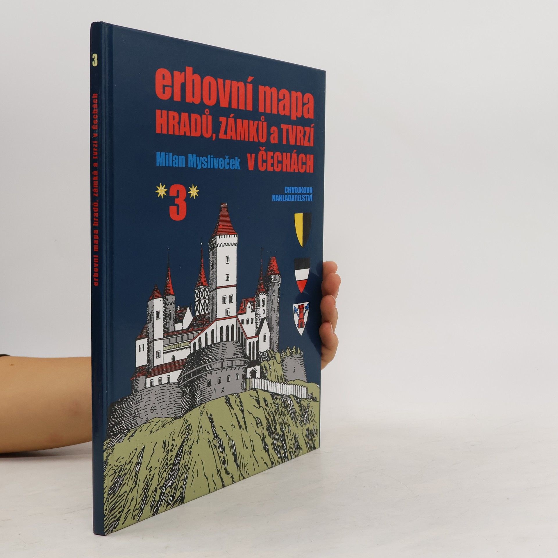 Milan Mysliveček Erbovní mapa hradů, zámků a tvrzí v Čechách 3