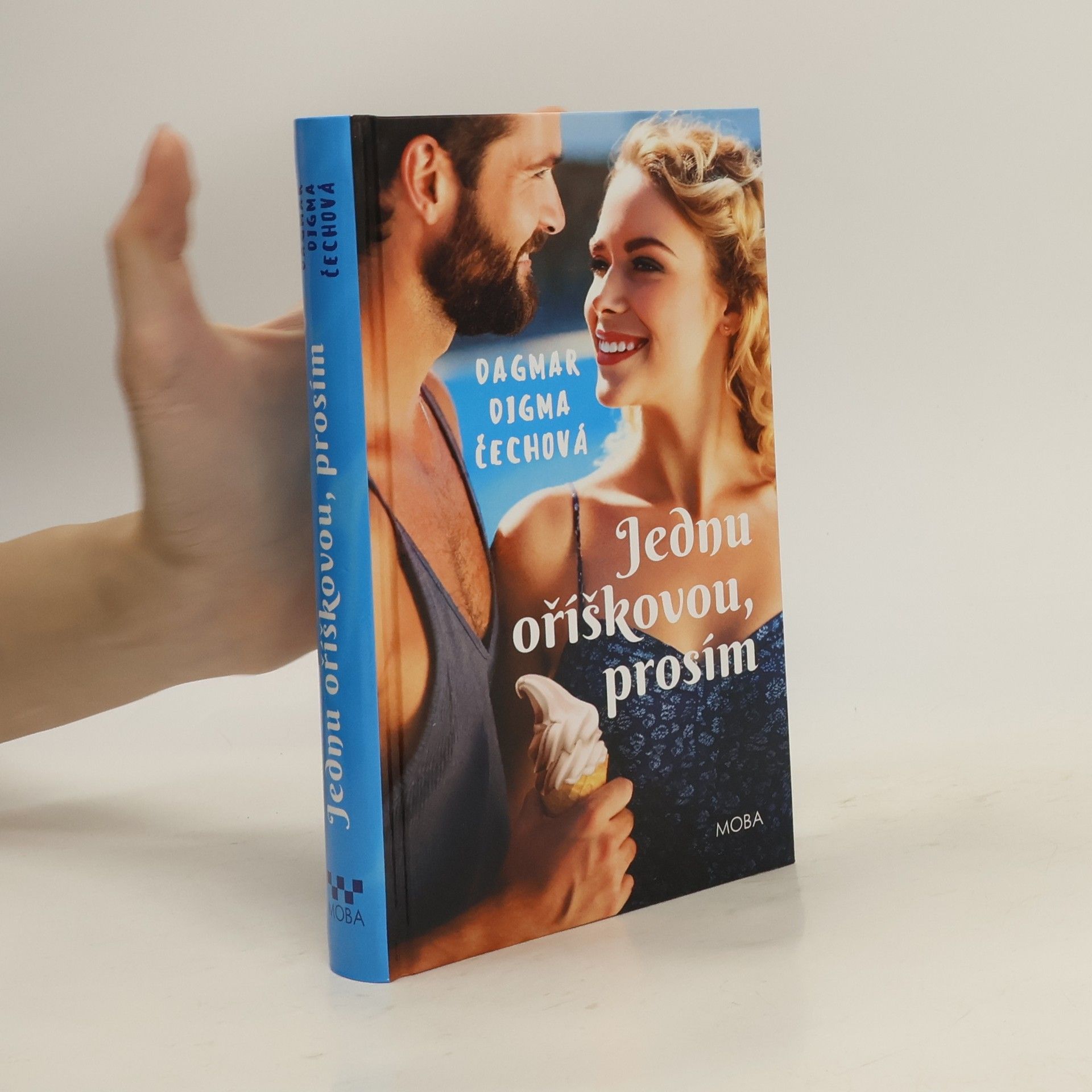 Dagmar Digma Čechová Jednu oříškovou, prosím