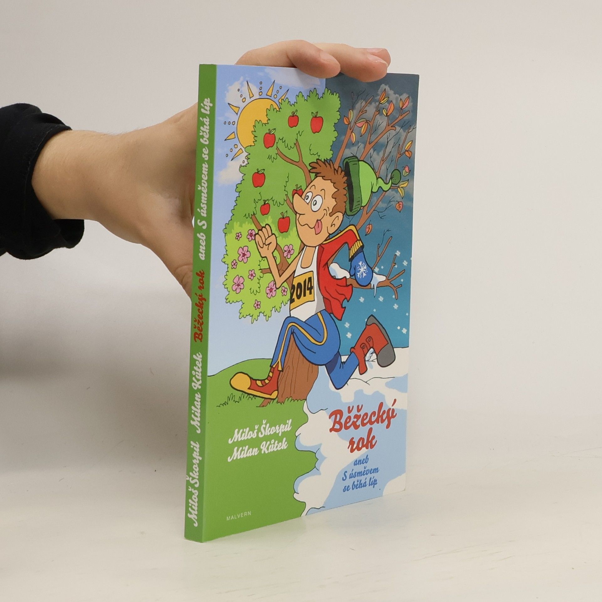 Miloš Škorpil Běžecký rok aneb S úsměvem se běhá líp