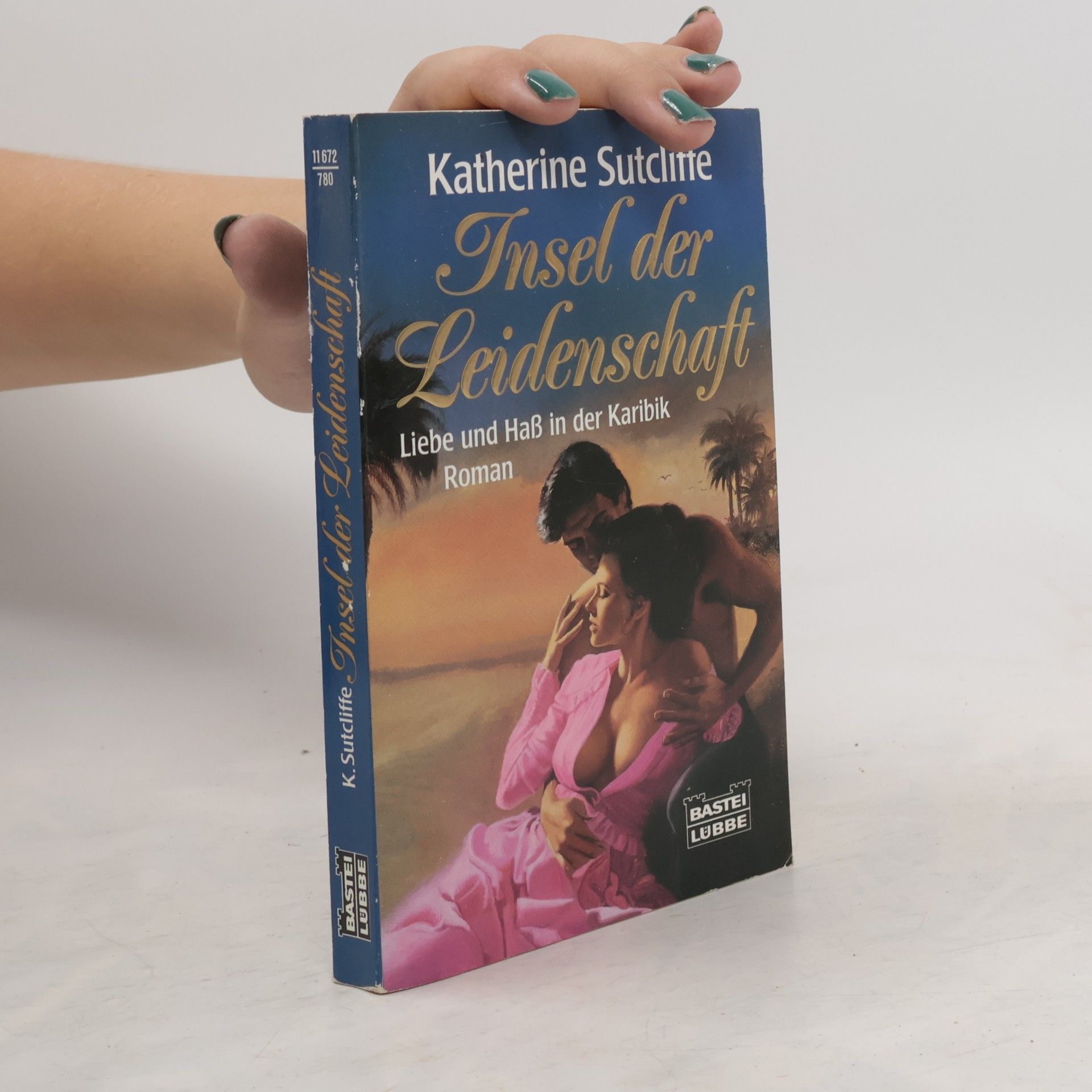 Katherine Sutcliffe Insel der Leidenschaft. Liebe und Haß in der Karibik. Roman