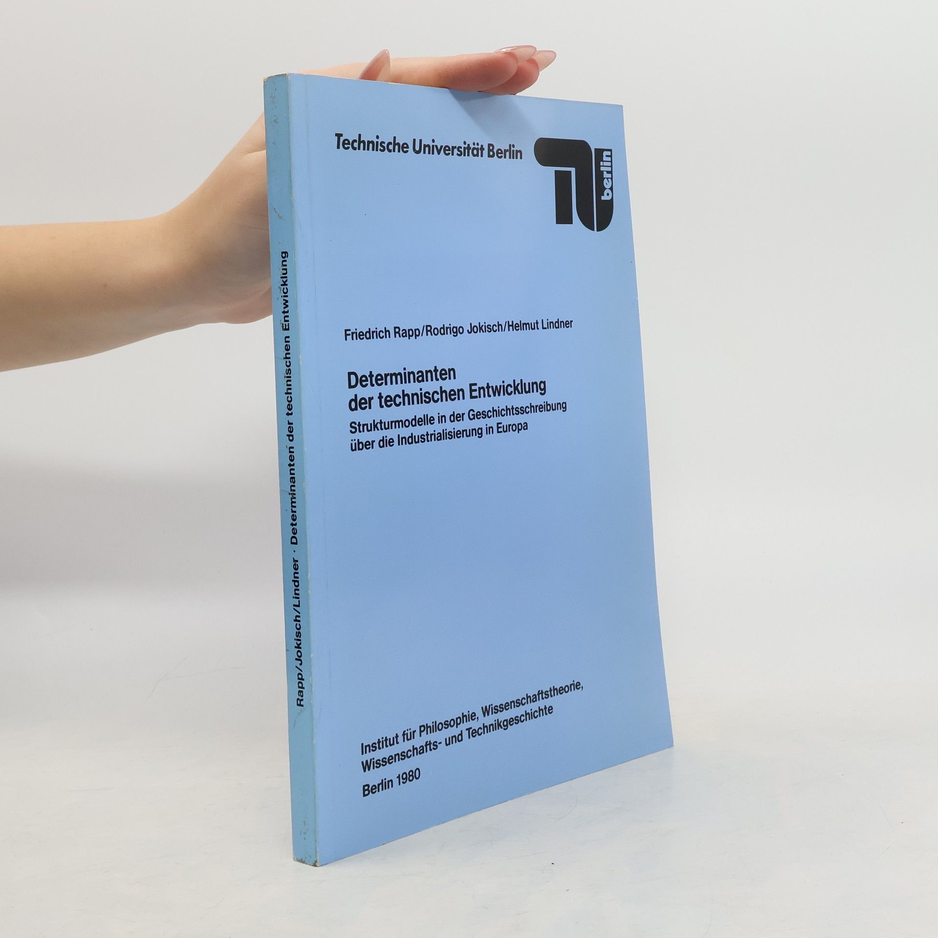 Friedrich Rapp Determinanten der technischen Entwicklung