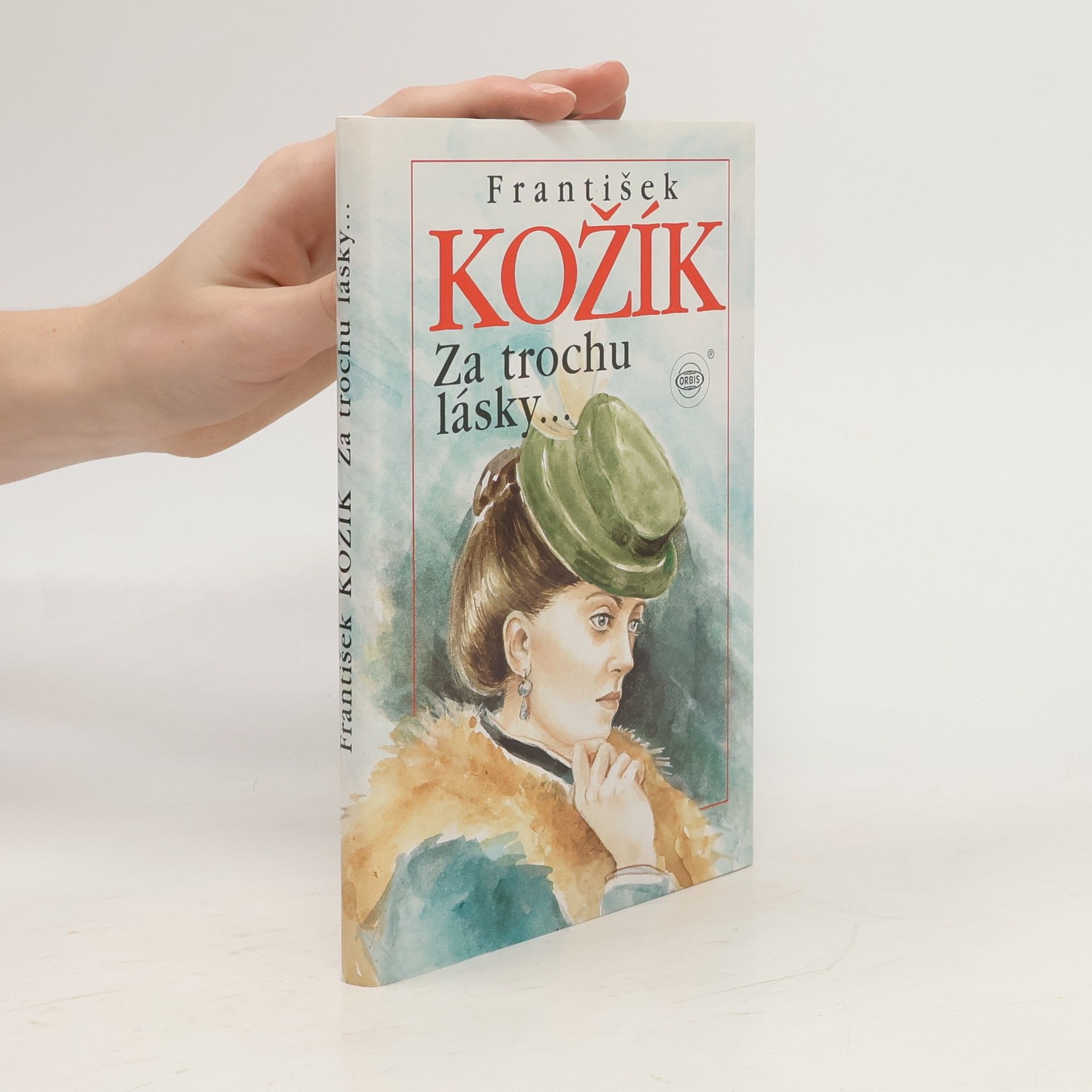 František Kožík Za trochu lásky