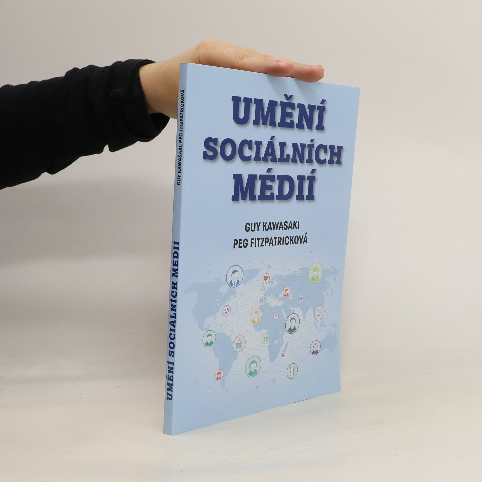 Umění sociálních médií : silné tipy pro silné uživatele